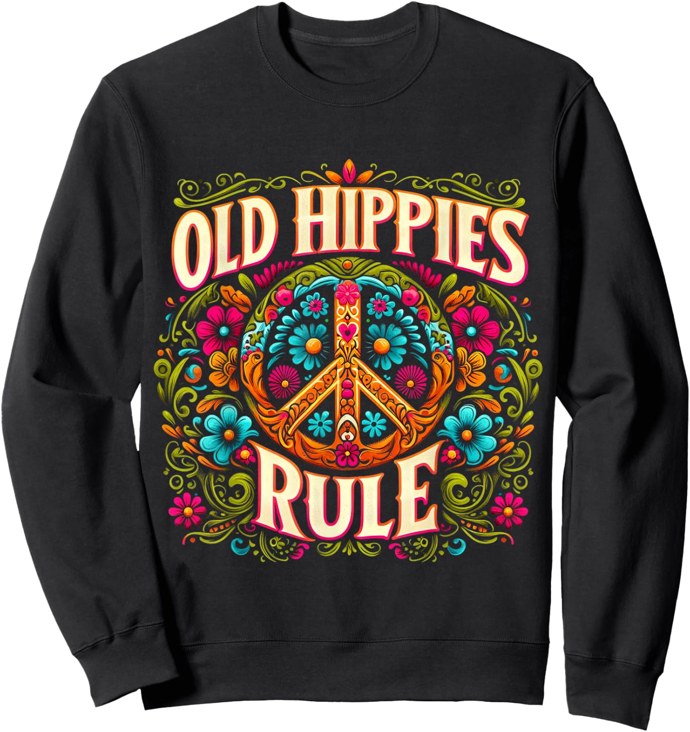 Vintage Old Hippies Rule - Retro 60s 70s Hippie Costume Sweatshirt - Sweatshirt | Black