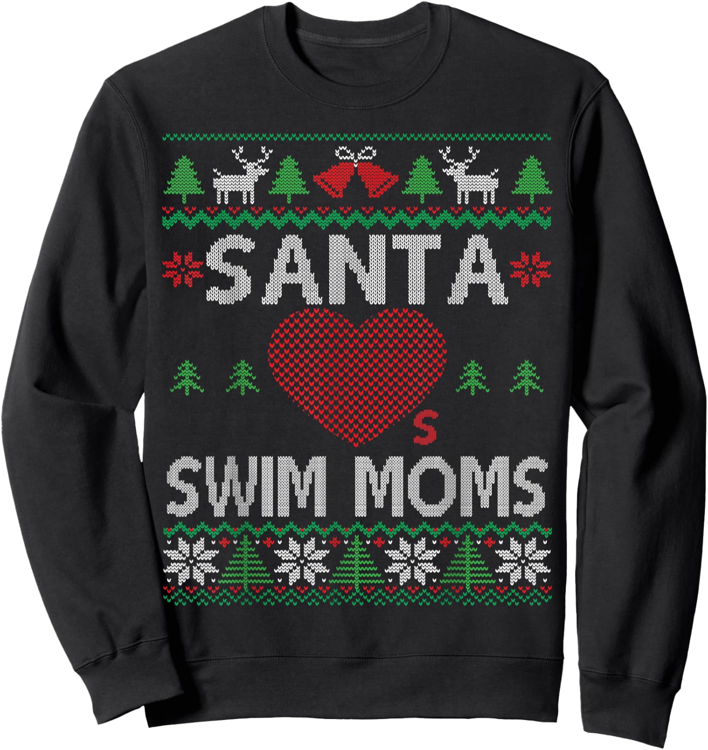 Santa Loves Swim Moms Funny Swimmer Ugly Christmas Swimming Sweatshirt - Sweatshirt | Black