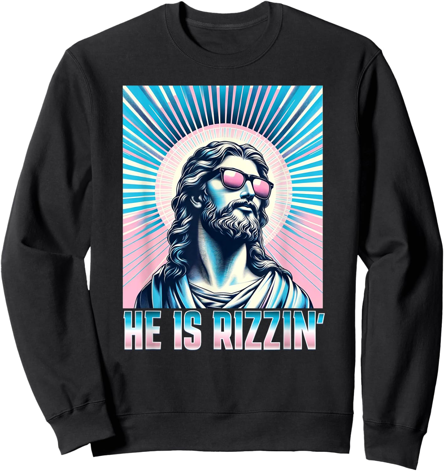 Resurrection Funny Easter Rizz Sunglasses He is Rizzin Jesus Sweatshirt - Sweatshirt | Black