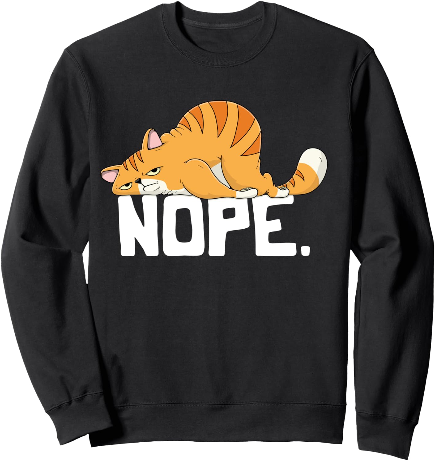 Grapheino Co. Funny Nope Cat Apparel & Gifts -Adult Cat Lovers Lazy Cat Sweatshirt - Sweatshirt | Black