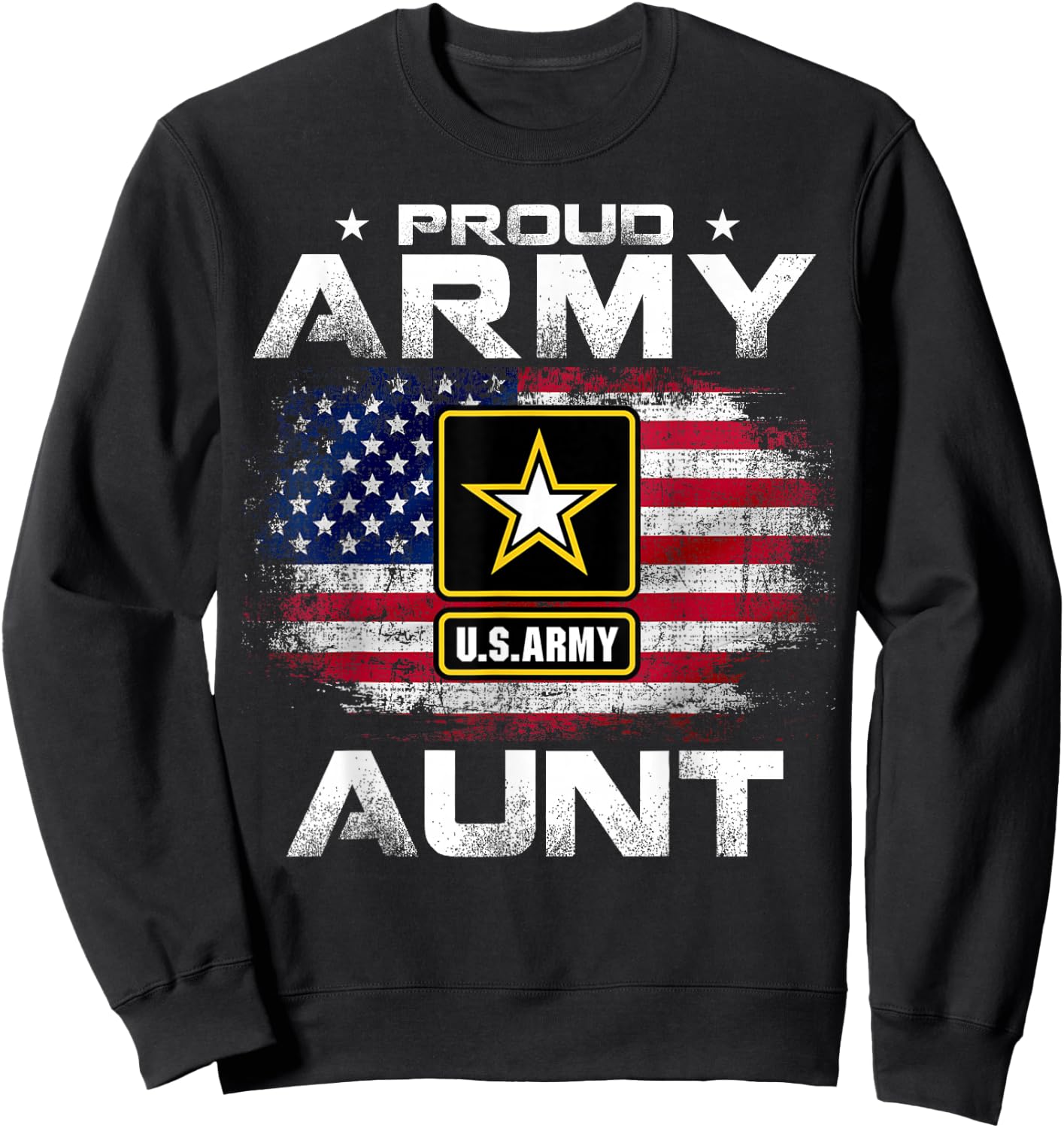 Proud Army Aunt With American Flag For Veteran Gift Sweatshirt - Sweatshirt | Black