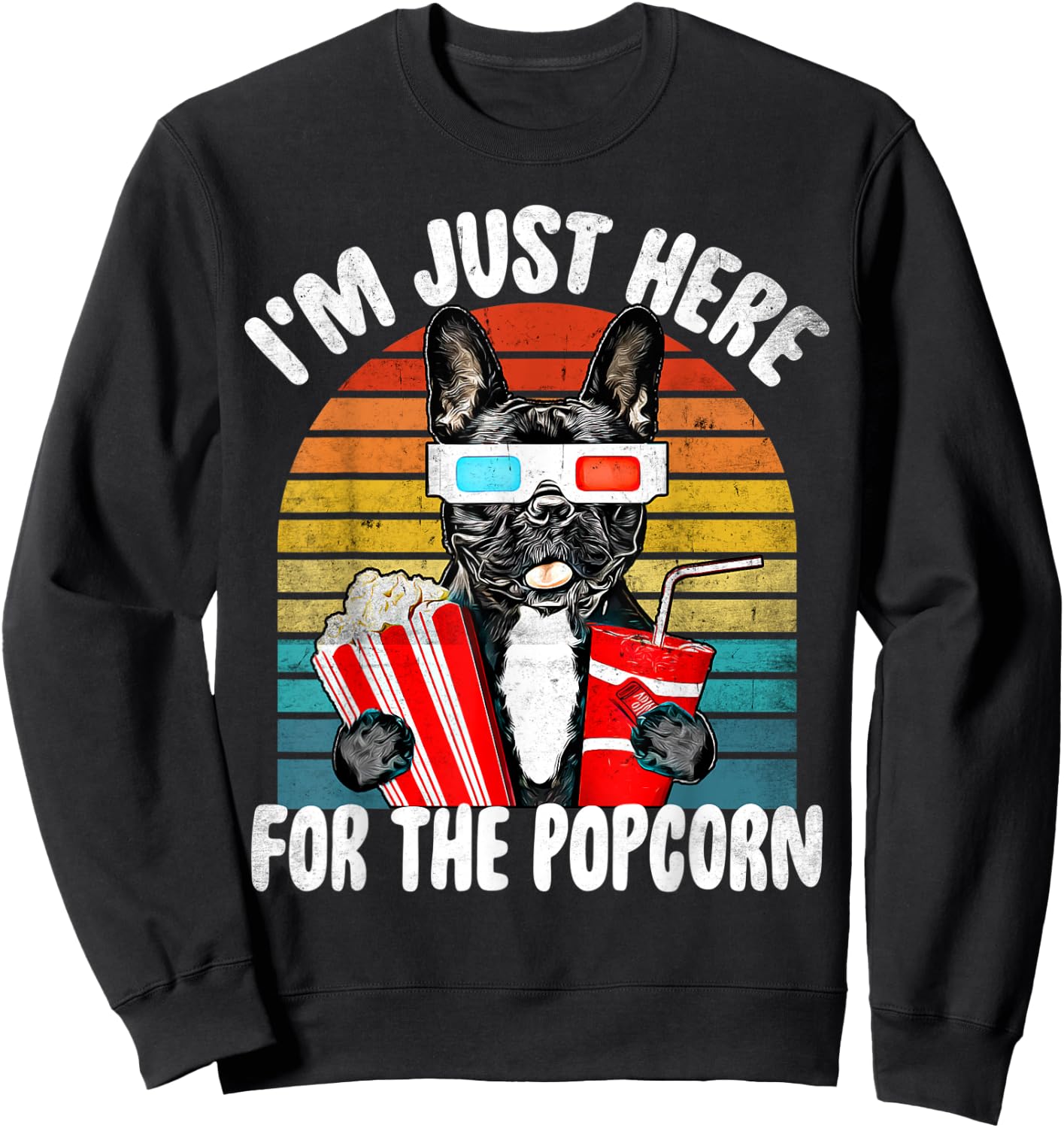 Just Here For The Popcorn Frenchie Dog - Party Movie Quote Sweatshirt - Sweatshirt | Black