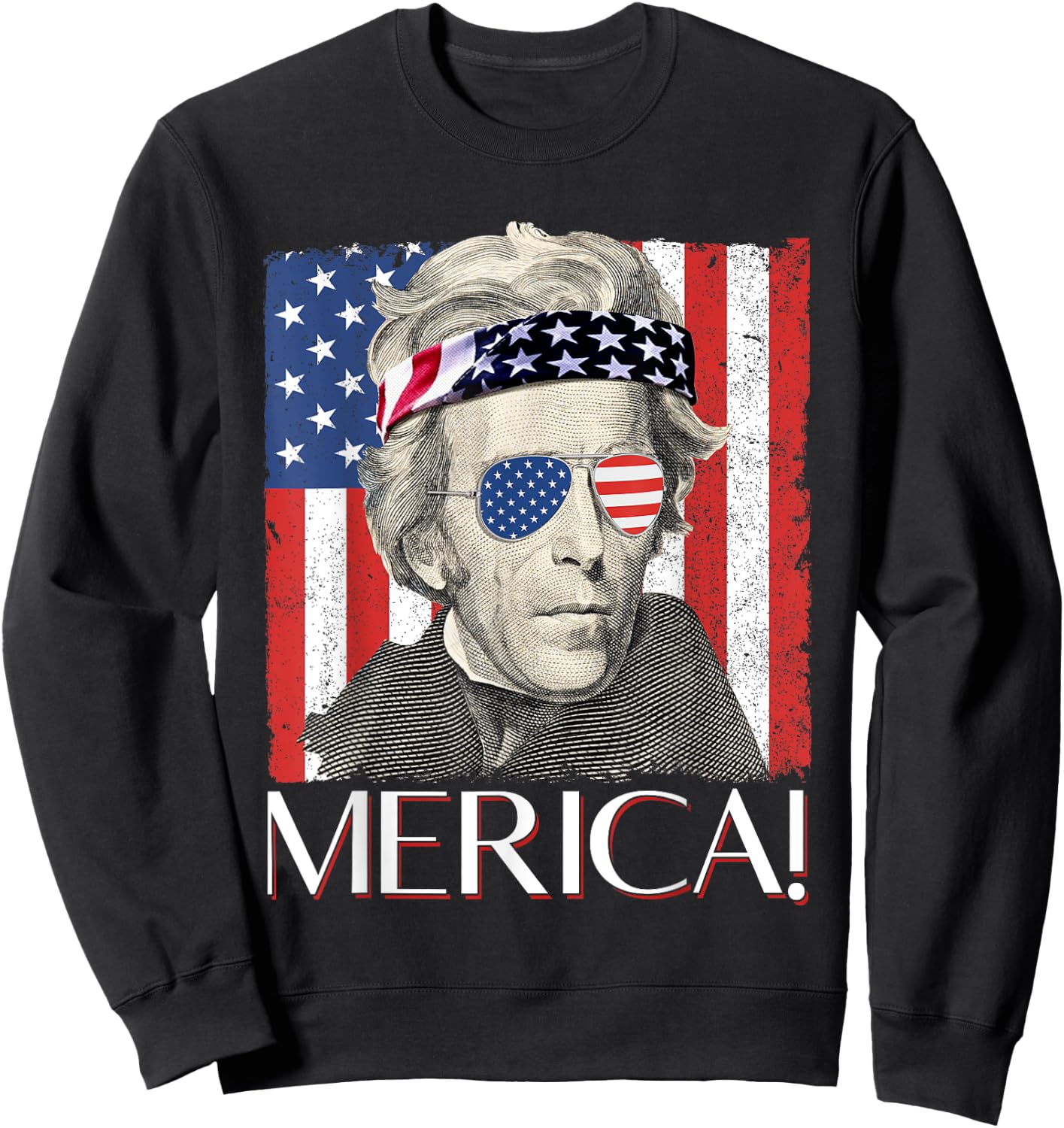 Andrew Jackson 'Merica Patriotic American Flag 4th of July Men Sweatshirt - Sweatshirt | Black