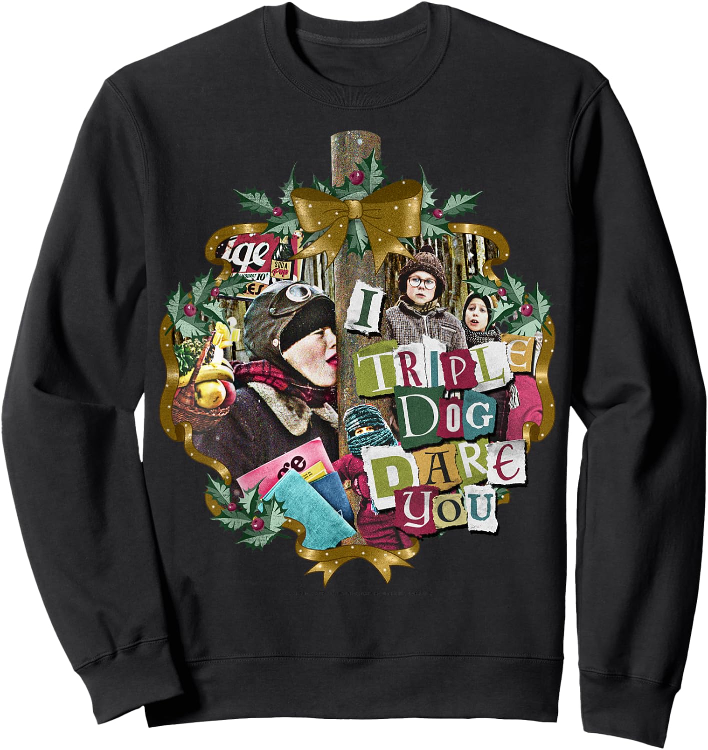 A Christmas Story I Triple Dog Dare You Collage Wreath Sweatshirt - Sweatshirt | Black