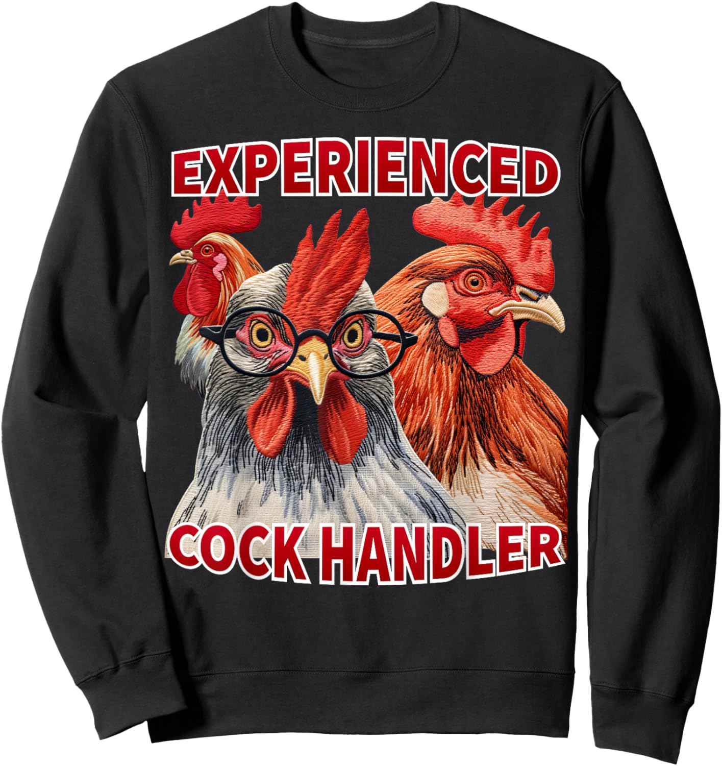 Experienced Cock Handler Funny Poultry Farming Pun Meme Sweatshirt - Sweatshirt | Black