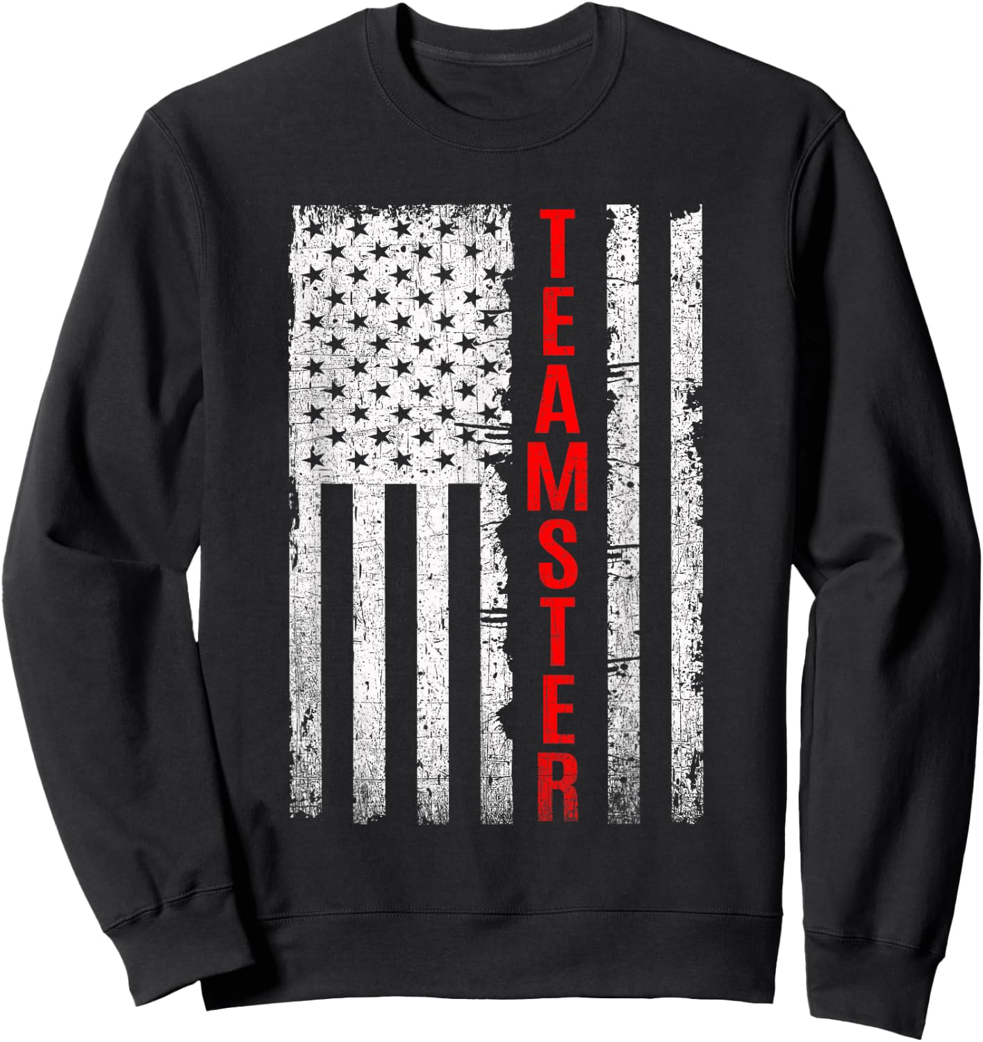Teamster Proud American Flag Distressed Sweatshirt - Sweatshirt | Black