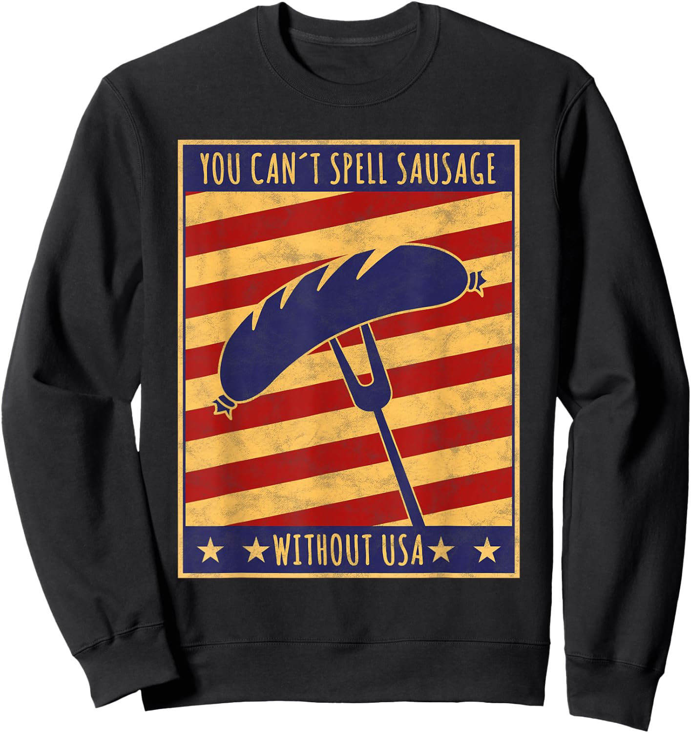 Retro Poster You Can't Spell Sausage Without USA Sweatshirt - Sweatshirt | Black