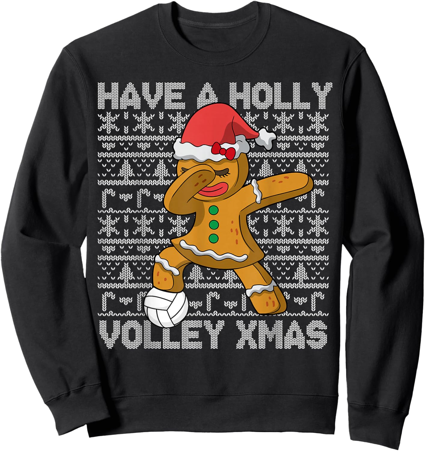 Volleyball Have A Holly Volley Christmas Gingerbread Girl Sweatshirt - Sweatshirt | Black
