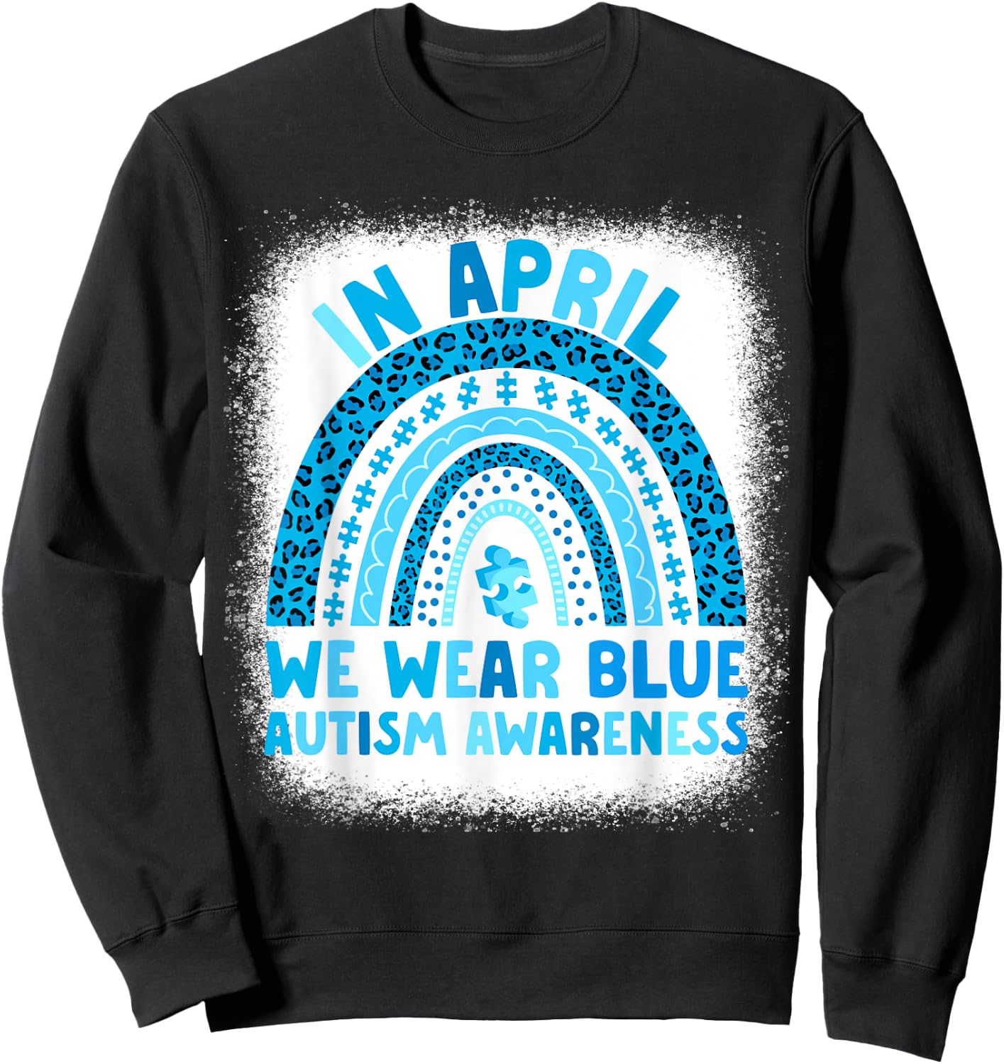 In April We Wear Blue Autism Awareness Rainbow Women Autism Sweatshirt - Sweatshirt | Black