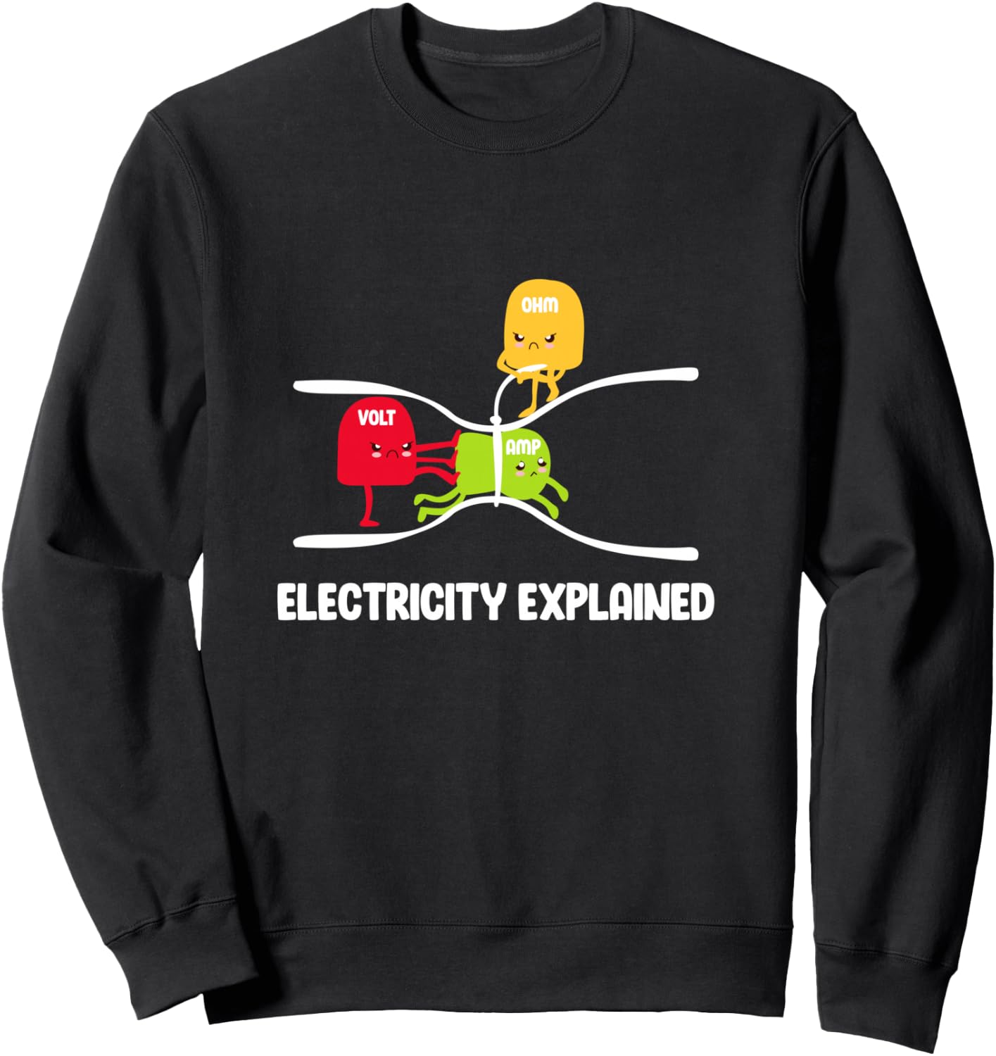 Electricity Explained Volt Ohm Amp Funny Electrician Sweatshirt - Sweatshirt | Black