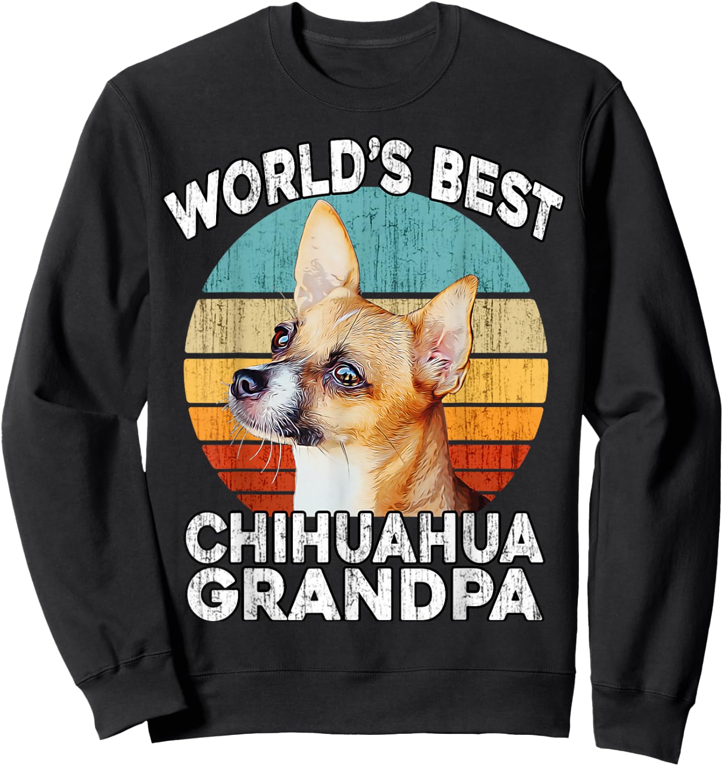 Chihuahua Grandpa Funny World's Best Chihuahua Grandpa Retro Sweatshirt - Sweatshirt | Black