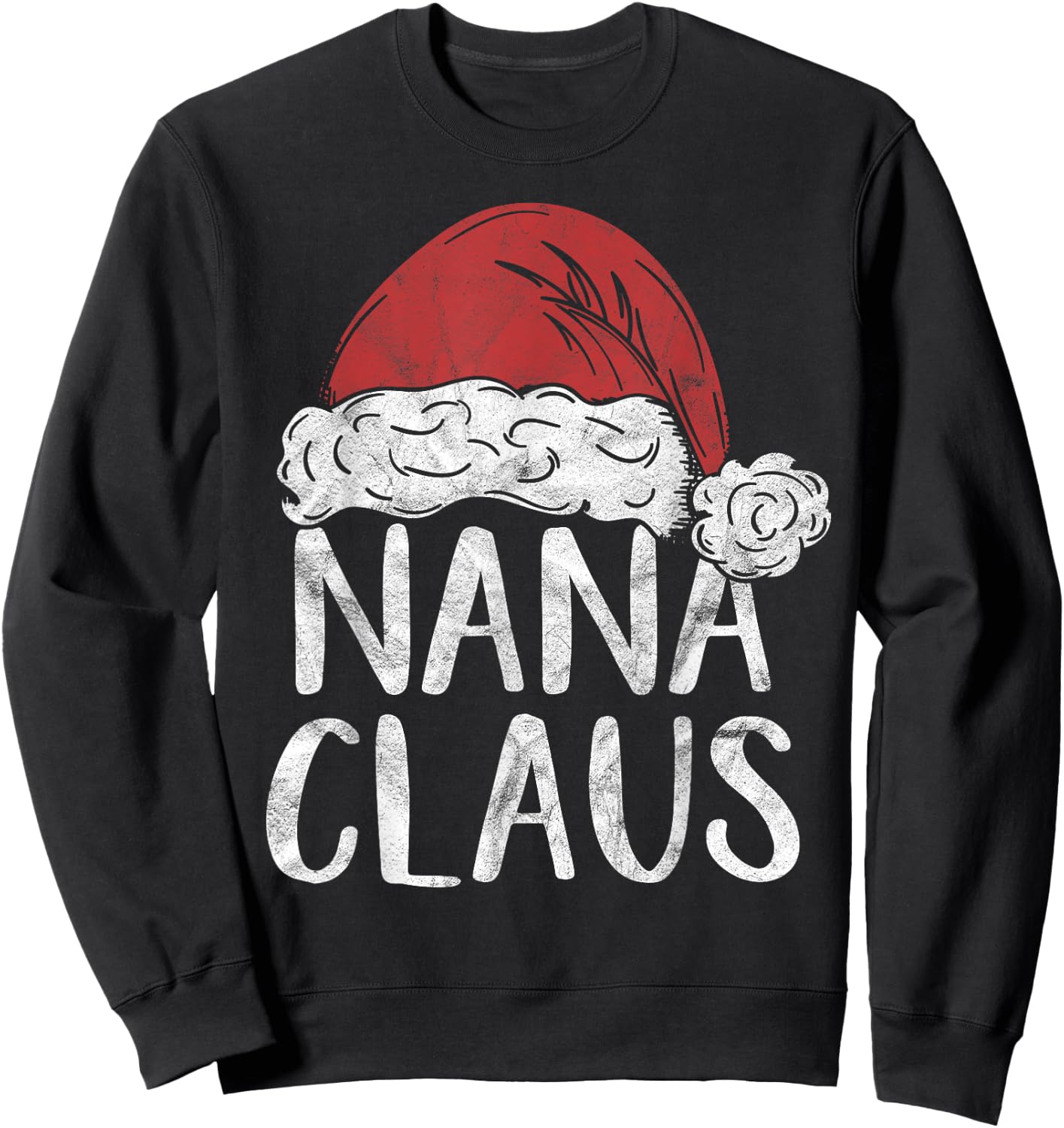 Nana Claus Christmas Costume Gift Santa Matching Family Xmas Sweatshirt - Sweatshirt | Black