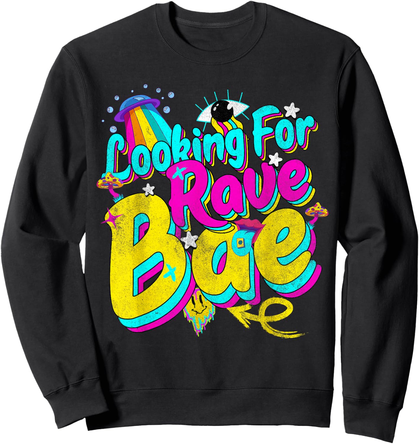 Funny Edc Party Rave Wear Shirts Tops Looking for Rave Bae Sweatshirt - Sweatshirt | Black