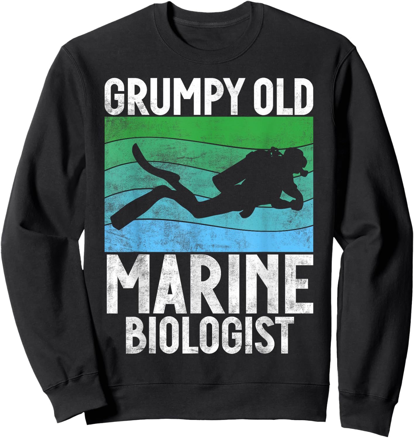 Grumpy old Marine Biologist Sweatshirt - Sweatshirt | Black