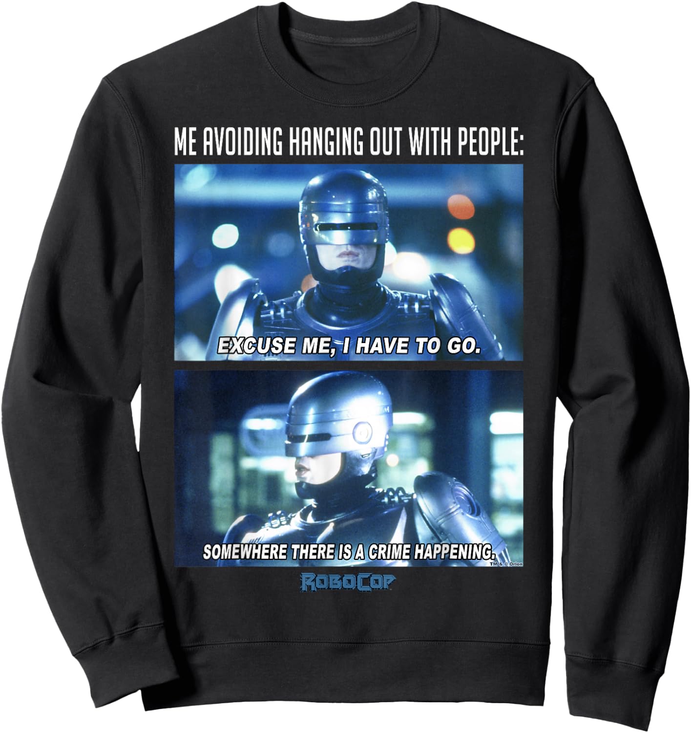 RoboCop Me Avoiding Hanging Out With People Meme Sweatshirt - Sweatshirt | Black