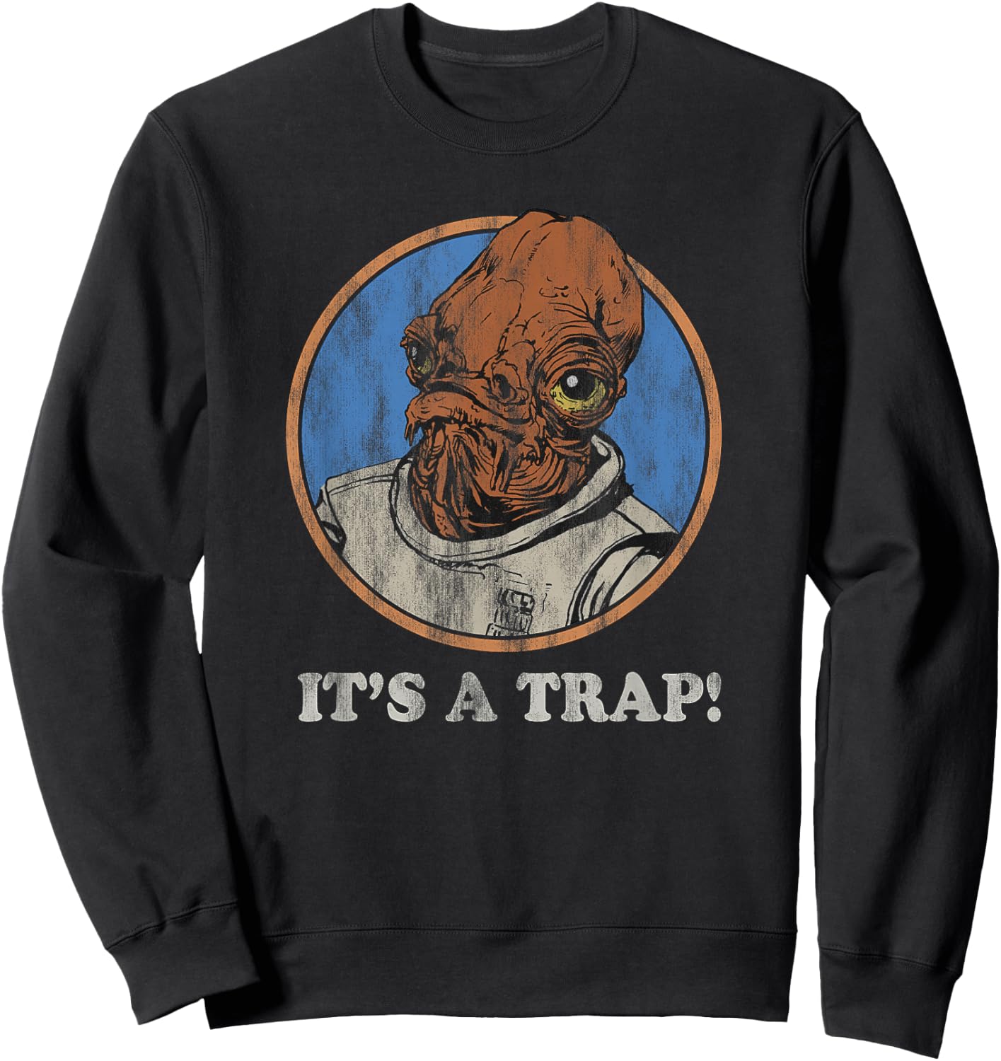 Star Wars Admiral Ackbar It's A Trap Distressed Sweatshirt - Sweatshirt | Black