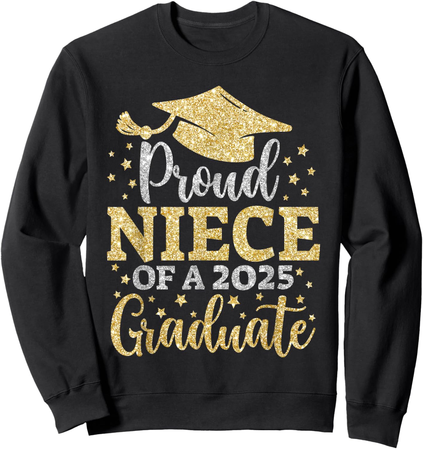 NIECE Senior 2025 Proud NIECE Of A Class Of 2025 Graduate Sweatshirt - Sweatshirt | Black