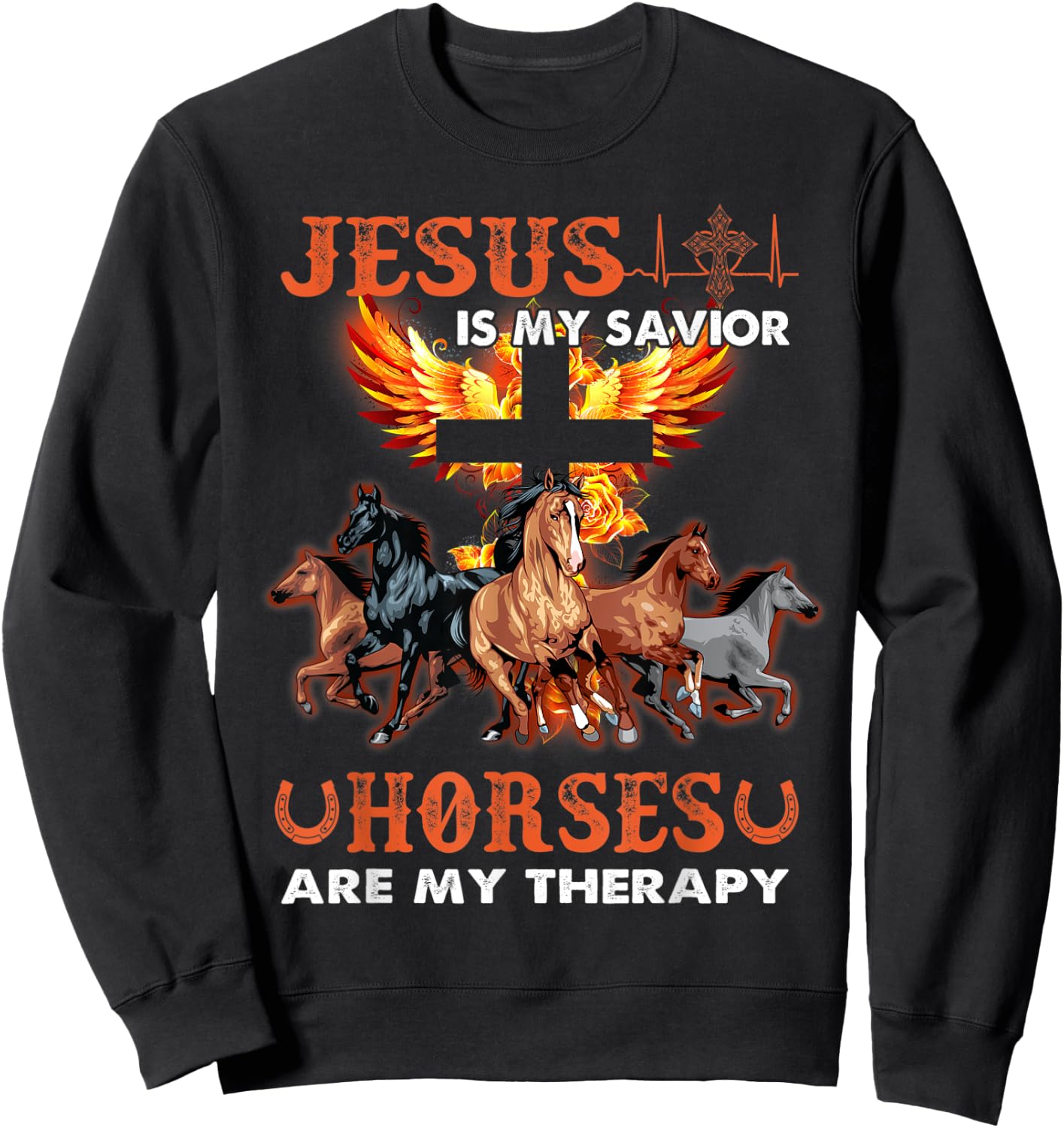 Jesus Is My Savior Horses Are My Therapy Christian Sweatshirt - Sweatshirt | Black