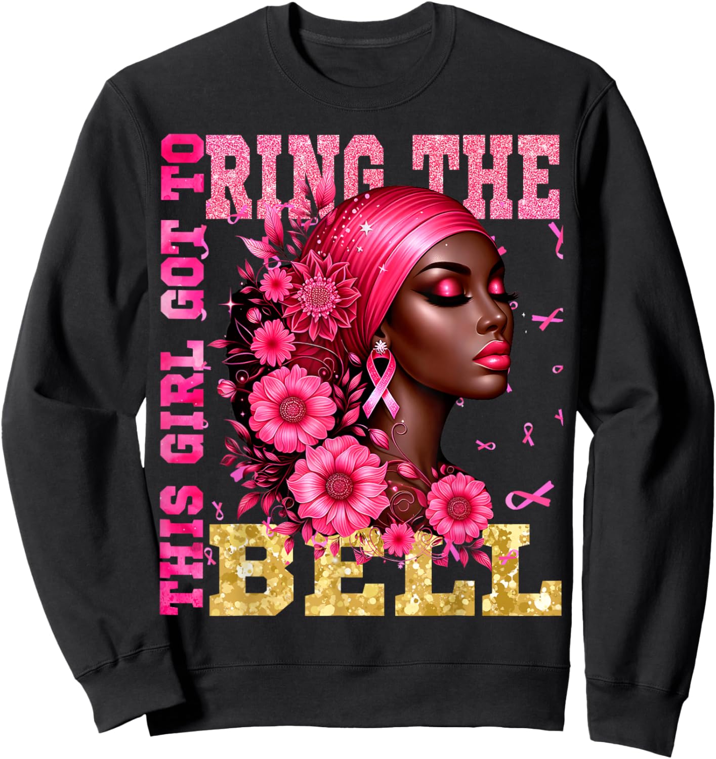 Breast Cancer Awareness Chemo This Girl Got to Ring the Bell Sweatshirt - Sweatshirt | Black