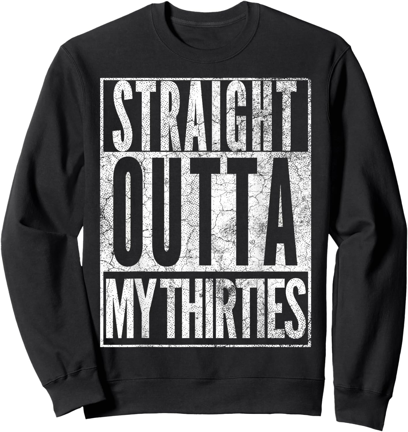 1986 Straight Outta My Thirties 40th BIRTHDAY Gift 40 Years Sweatshirt - Sweatshirt | Black