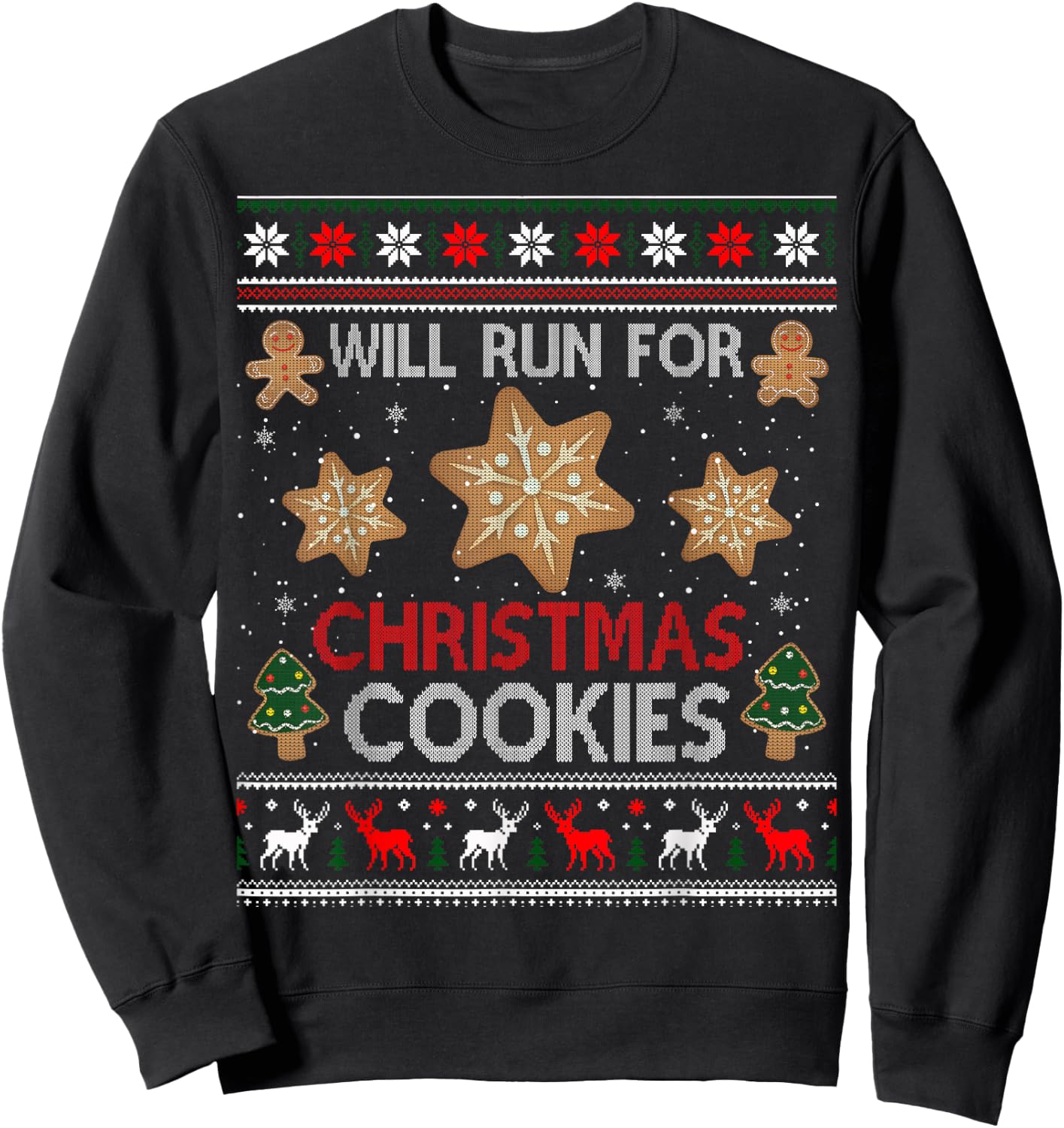 Will Run For Christmas Cookies - Christmas Running Ugly Sweatshirt - Sweatshirt | Black