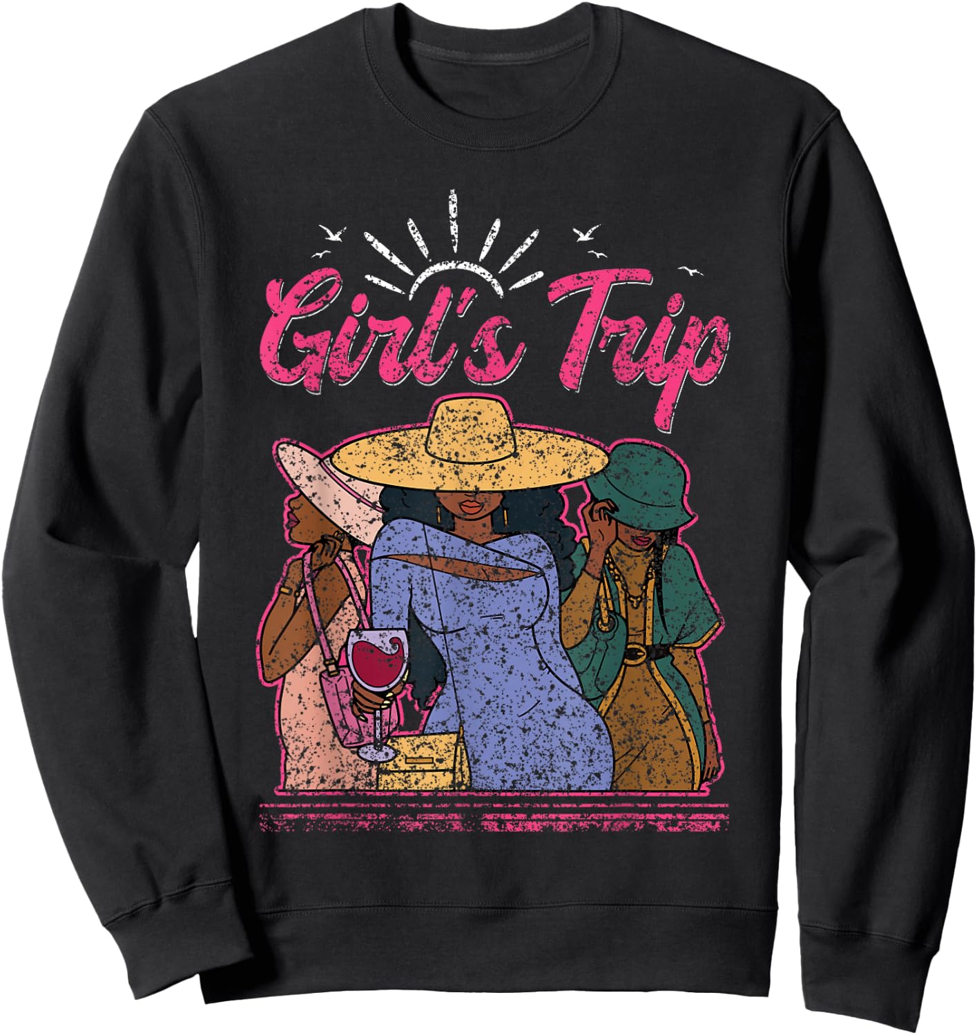Girl's Trip Friends Cute Girl Girls Trip Sweatshirt - Sweatshirt | Black