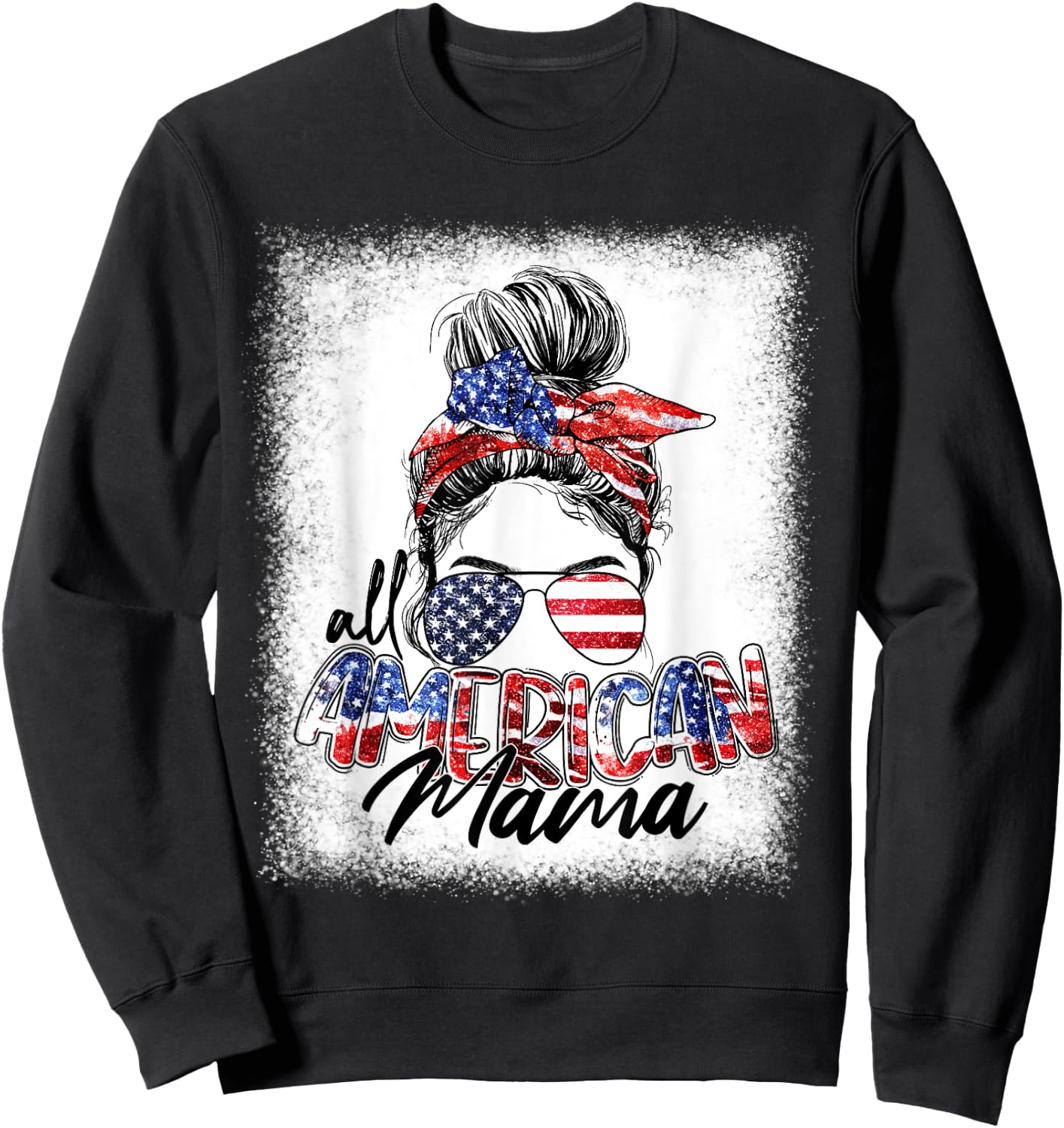 All American Mama Messy Bun Hair Style American Flag Sweatshirt - Sweatshirt | Black