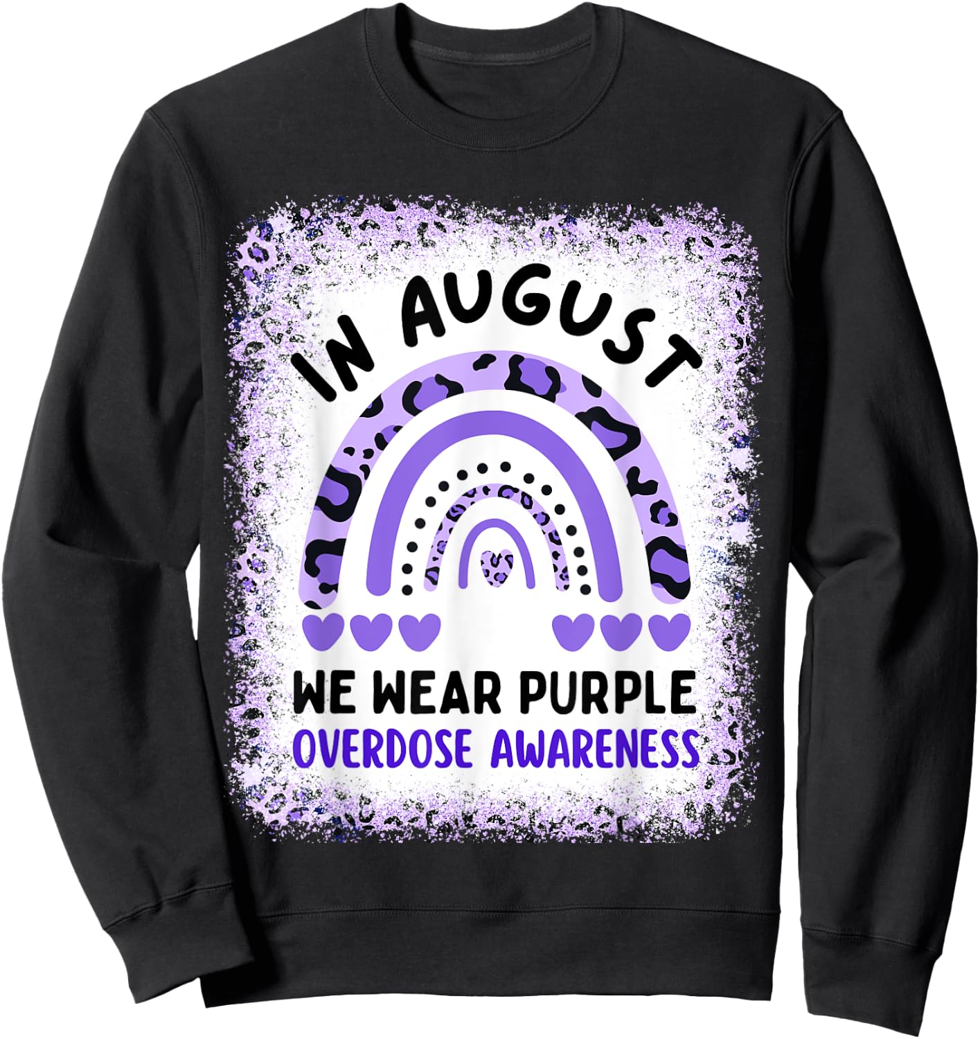 Rainbow In August We Wear Purple Overdose Awareness Month Sweatshirt - Sweatshirt | Black