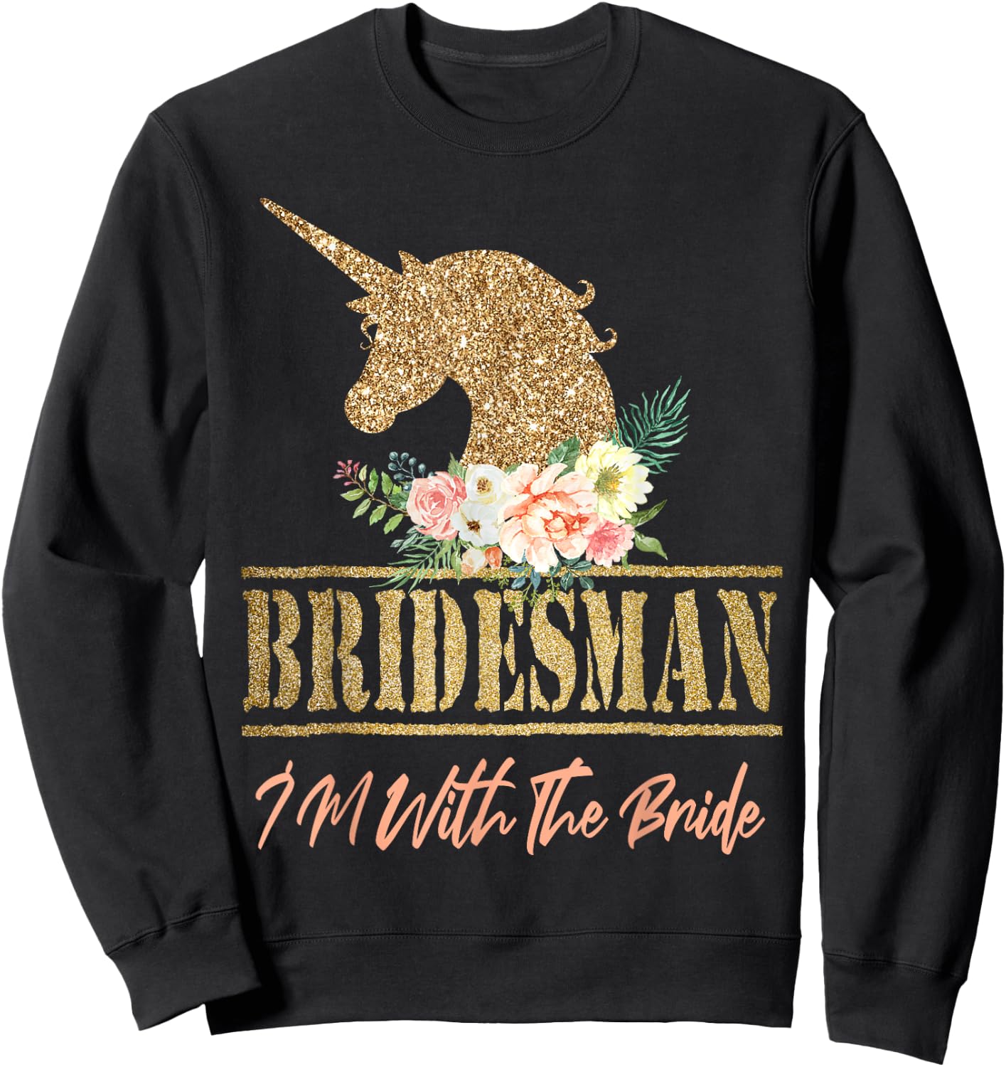 Unicorn Bridesman Gift Wedding Bridal Party Bridesmaid Sweatshirt - Sweatshirt | Black