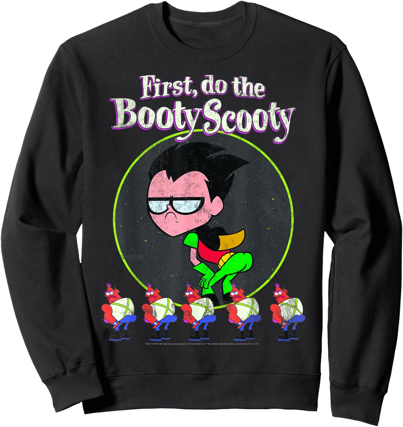 DC Comics Teen Titans Go! Robin First Do The Booty Scooty Sweatshirt - Sweatshirt | Black