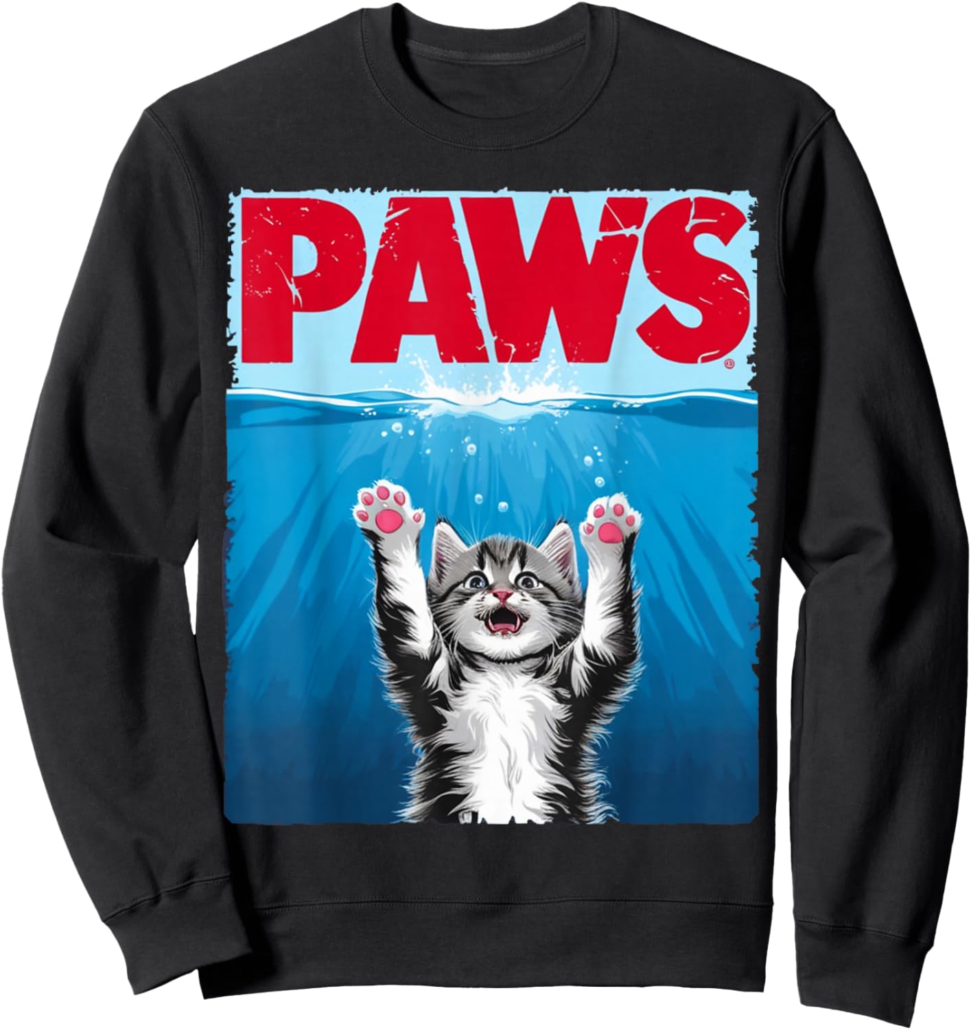 Paws Cat Cute Funny Cat Lover Parody Sweatshirt - Sweatshirt | Black