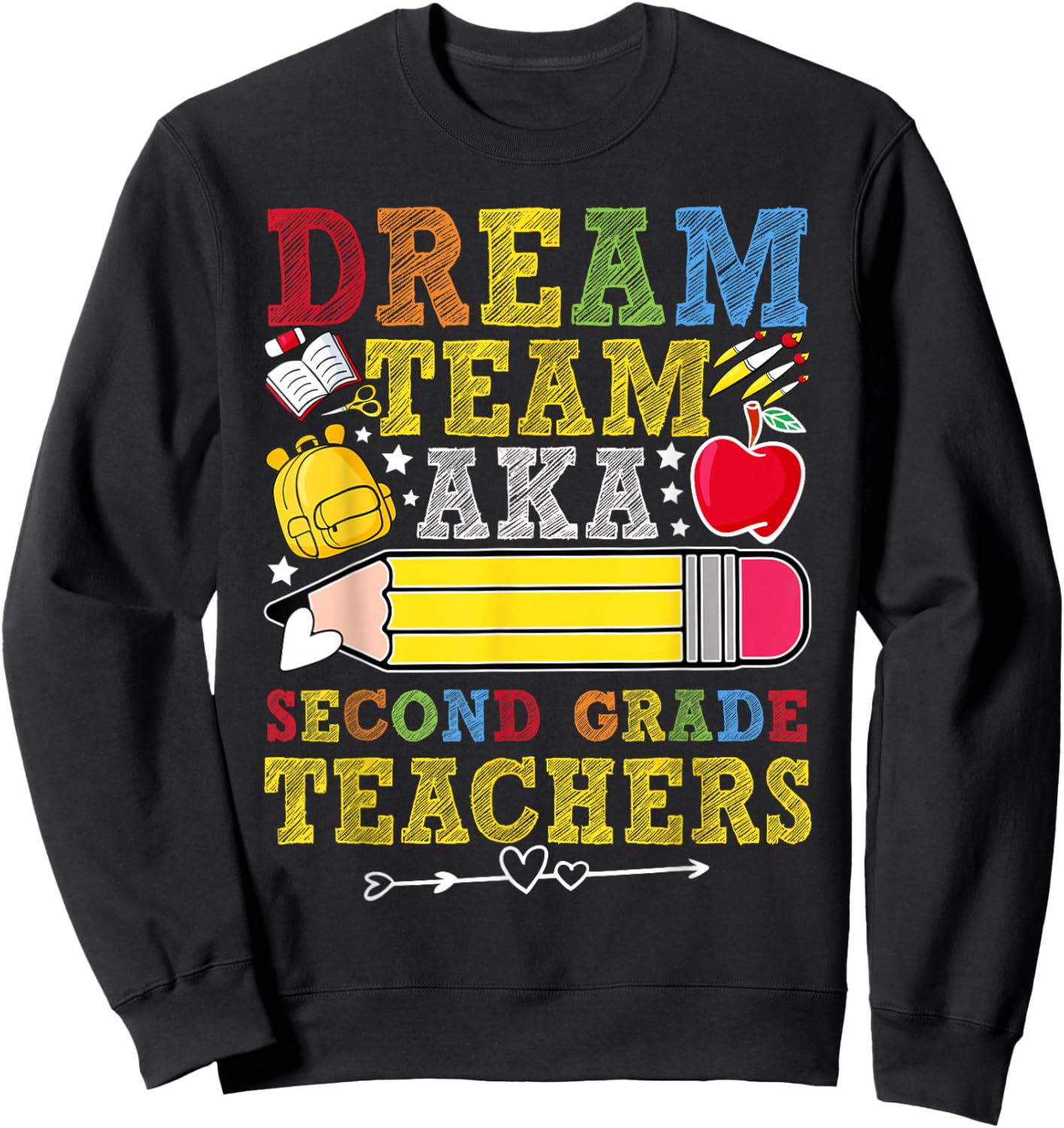 2nd Grade Dream Team Teachers Second Grade Teacher Sweatshirt - Sweatshirt | Black