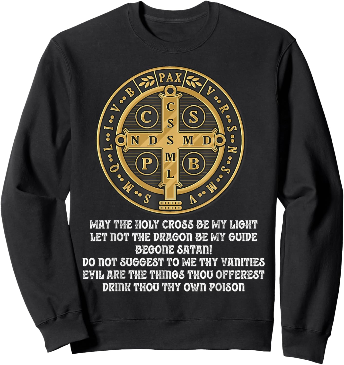 Saint Benedict Medal Traditional Latin Catholic Sweatshirt - Sweatshirt | Black