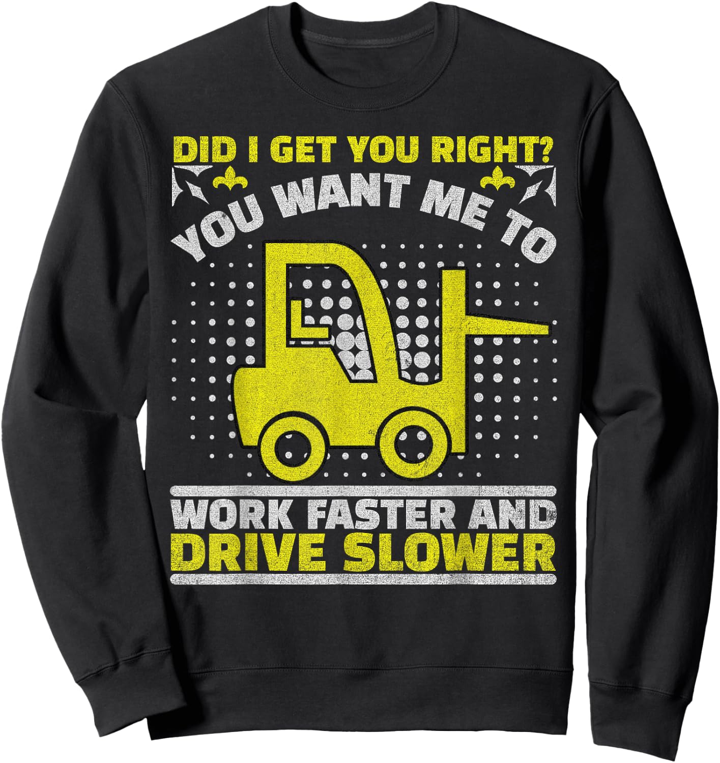Forklift Operator Jobs & Certified Forklift Driver Sweatshirt - Sweatshirt | Black