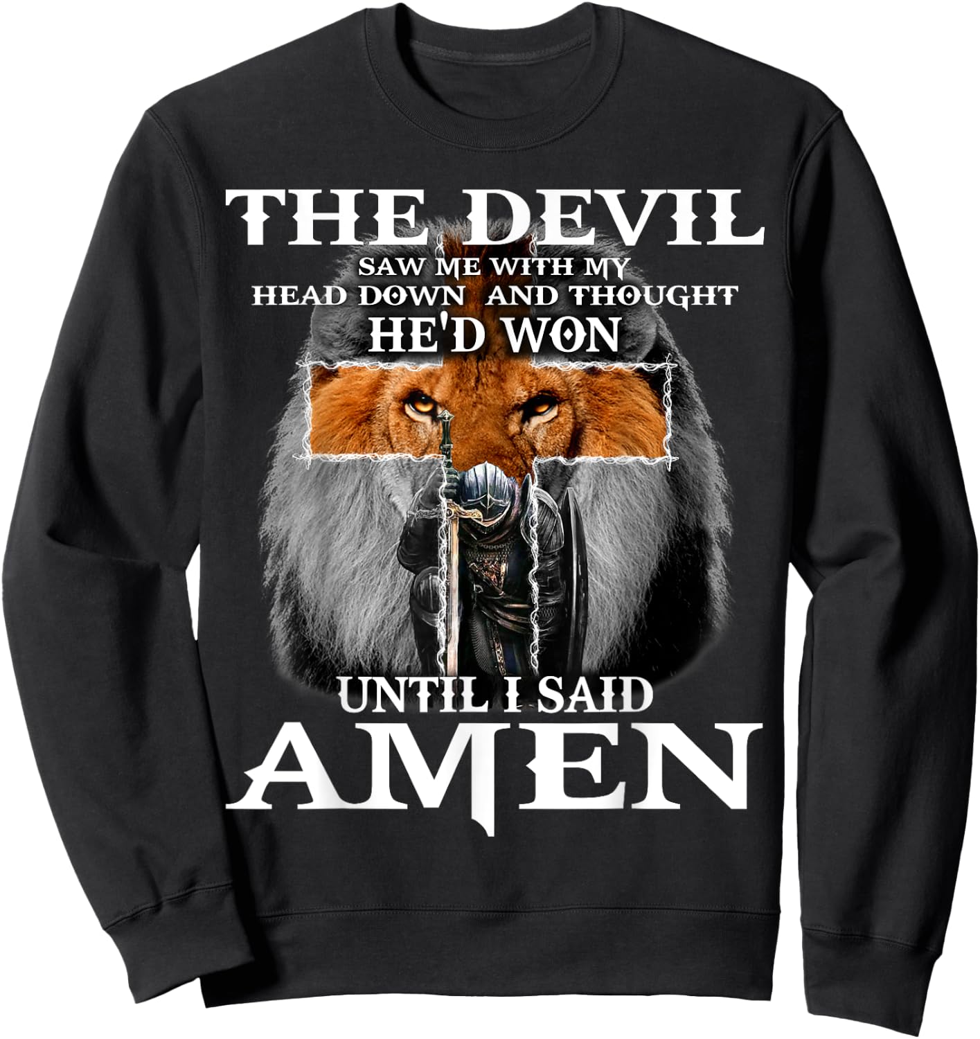 The Devil Saw Me With My Head Down Thought He'D Won Sweatshirt - Sweatshirt | Black