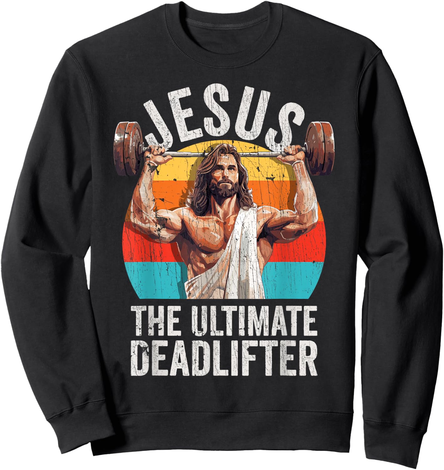 Vintage Jesus The Ultimate Deadlifter Funny Gym Bodybuliding Sweatshirt - Sweatshirt | Black