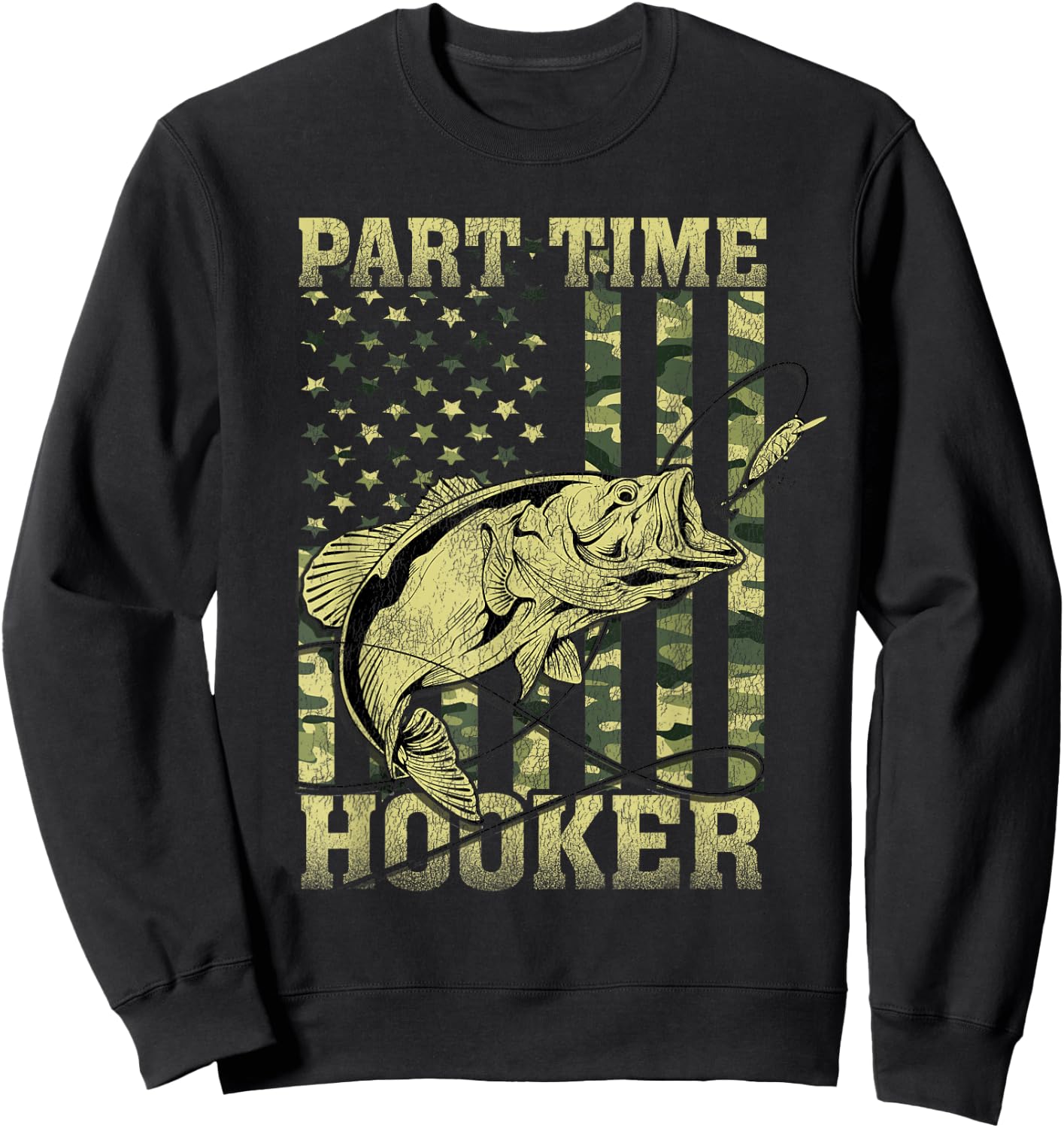 Fishing Sarcastic Humor Joke for Father's Day Part Time Hooker Adult Men's Black Camouflage Modern Classic Short Sleeve Small Sweatshirt - Sweatshirt | Black