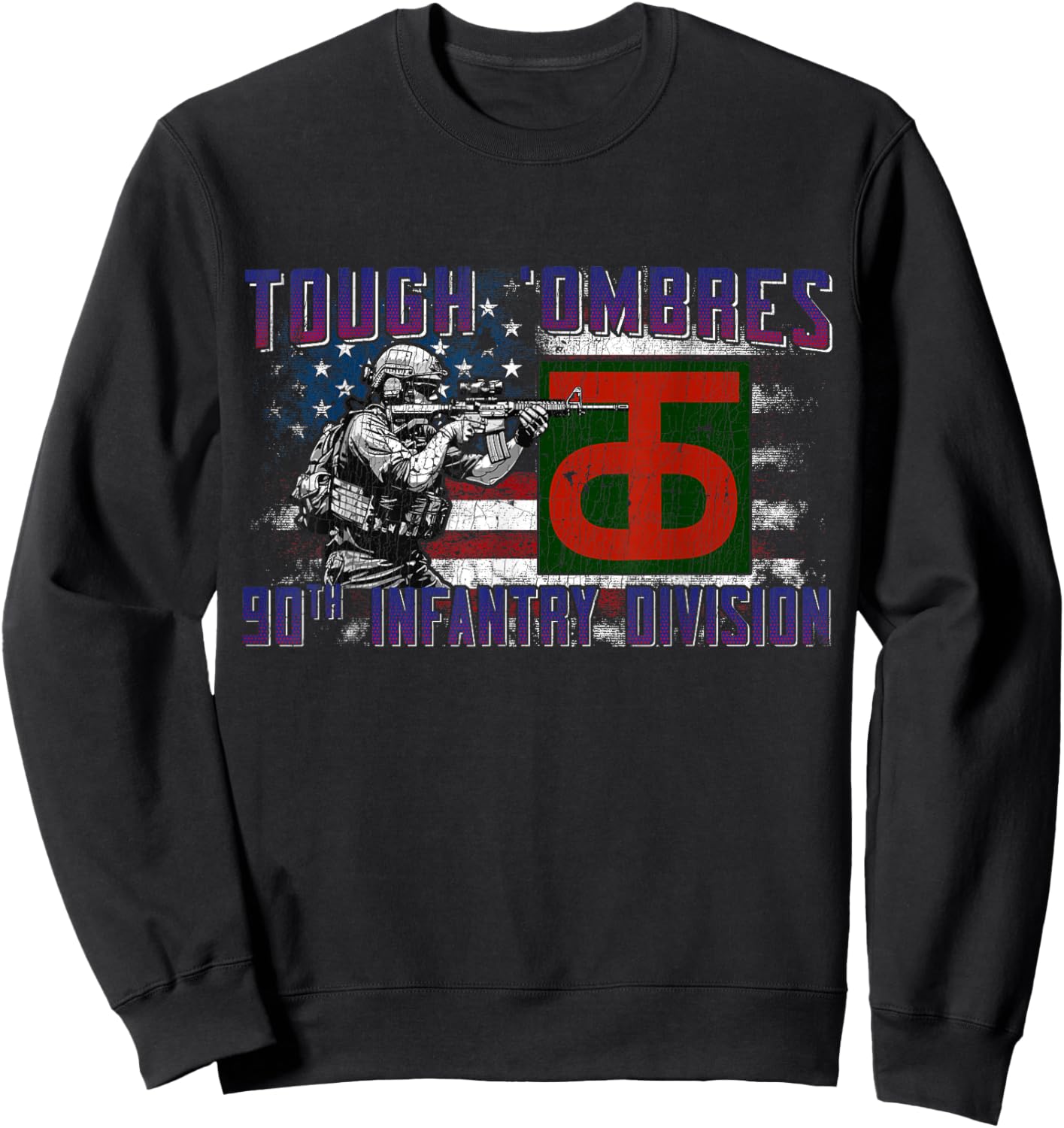 90th Infantry Division 90th ID Tough 'Ombres Division Gifts Sweatshirt - Sweatshirt | Black