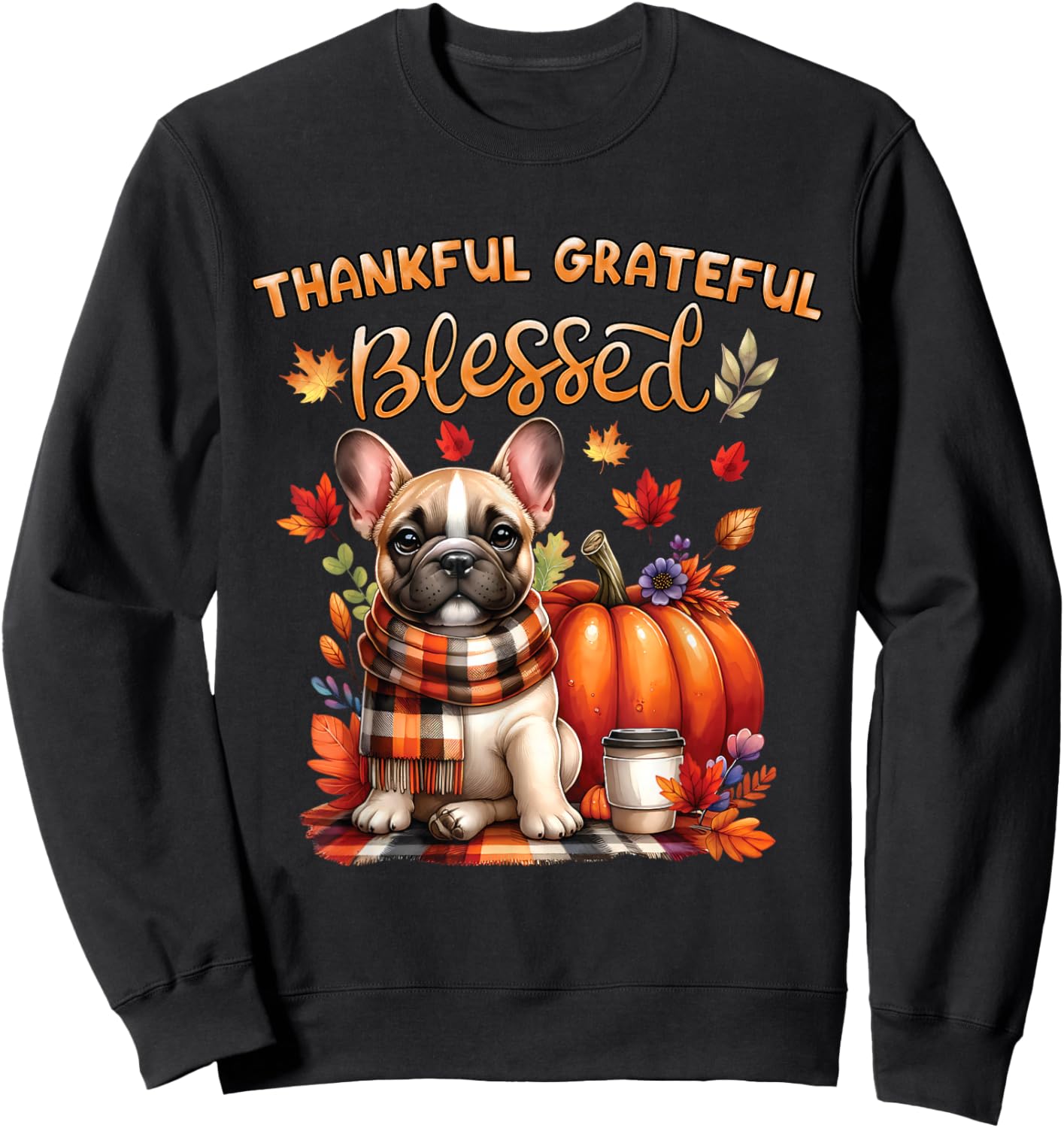 French Bulldog Lovers Pumpkin spice Happy Fall Y'all Autumn Sweatshirt - Sweatshirt | Black