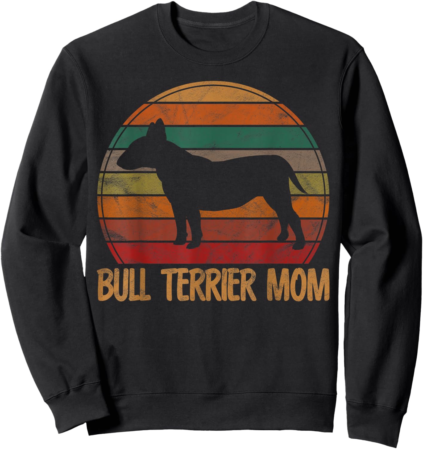 Retro Bull Terrier Mom Gift Bully Dog Owner Mother Pet Mama Sweatshirt - Sweatshirt | Black