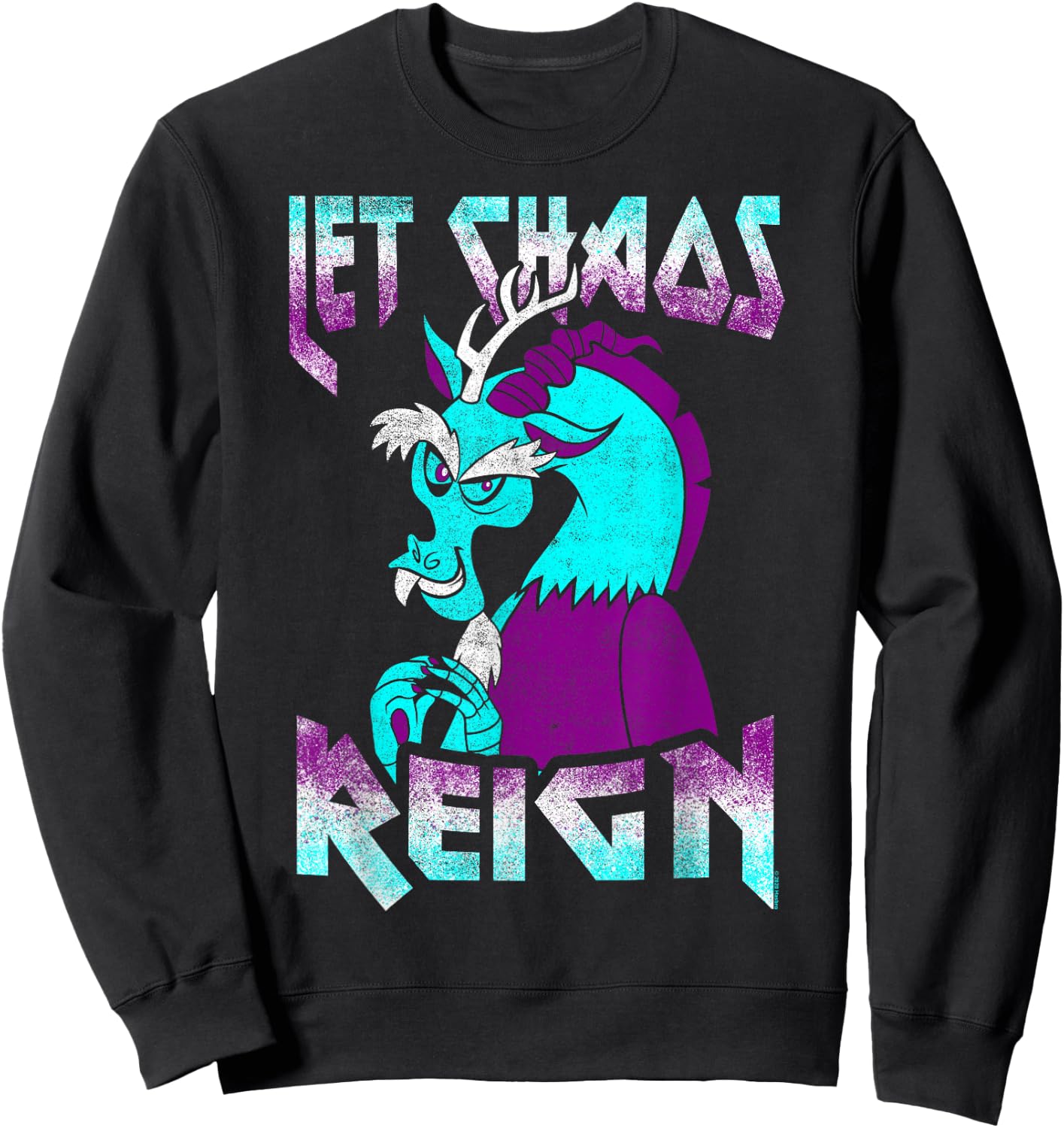 My Little Pony: Friendship Is Magic Let Chaos Reign Vintage Sweatshirt - Sweatshirt | Black