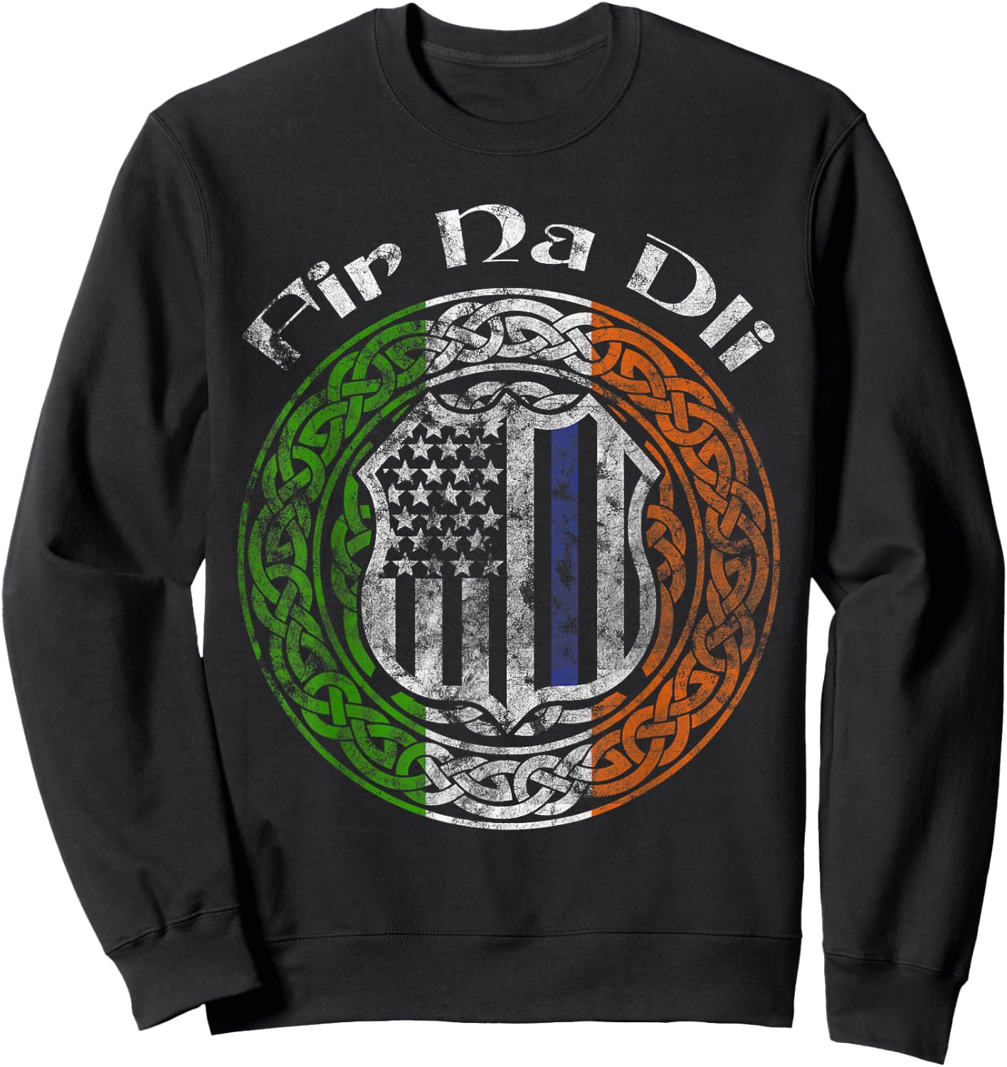 Thin Blue Line Shirt Fir Na Dli Irish Police Sweatshirt - Sweatshirt | Black