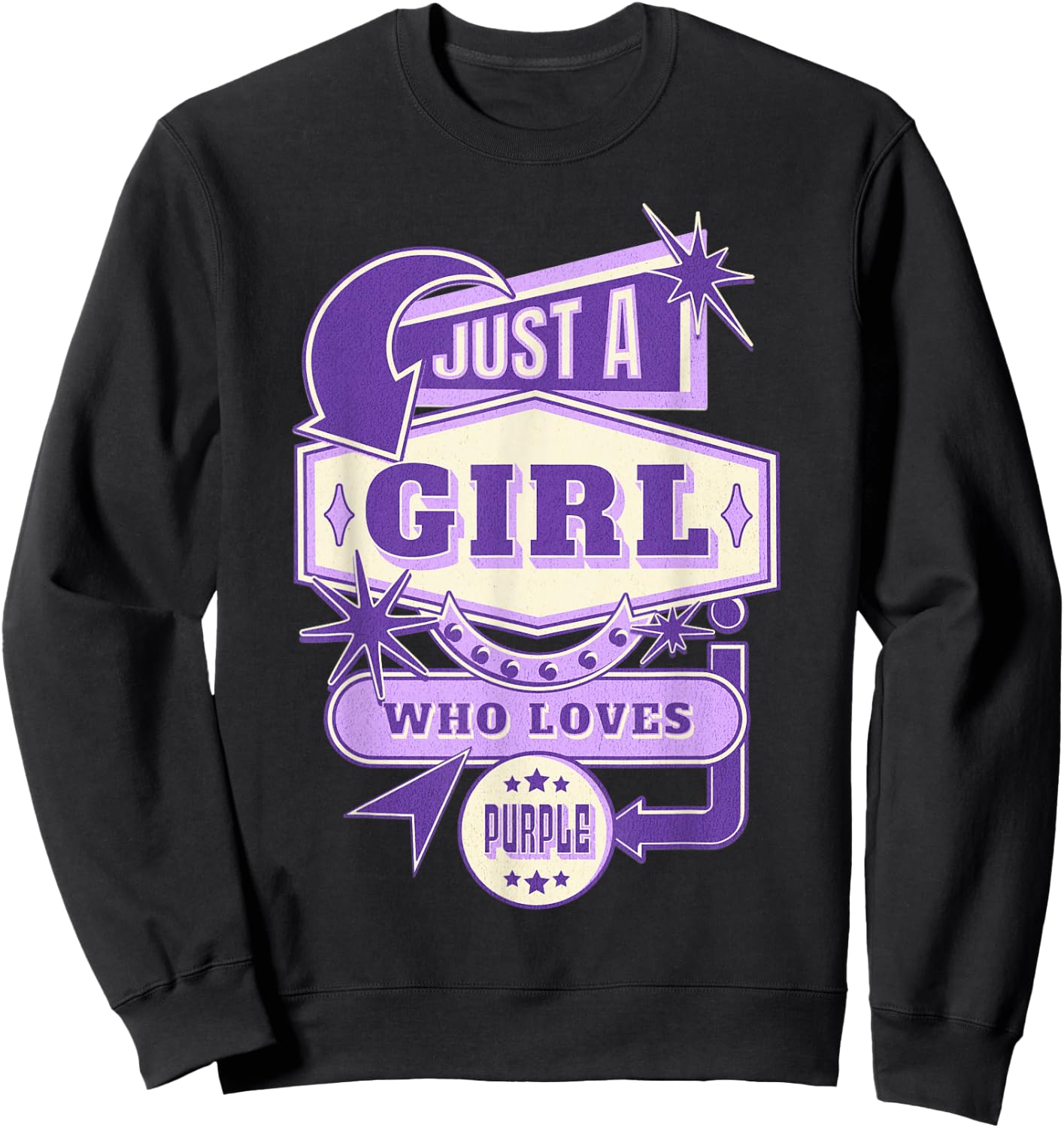 Just A Girl Who Loves Purple Sign Cute Purple Lover Sweatshirt - Sweatshirt | Black