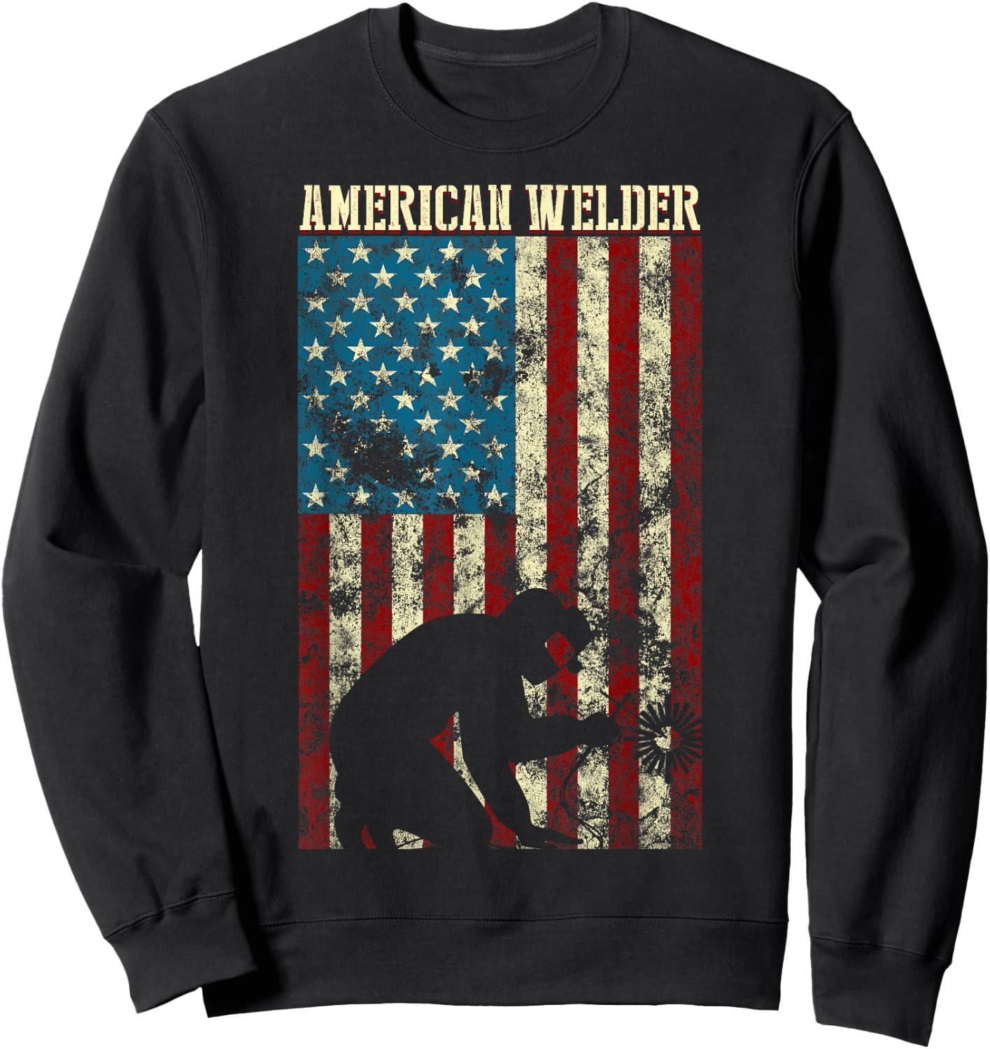 Welding Patriotic Distressed USA American Flag gift Welder Sweatshirt - Sweatshirt | Black