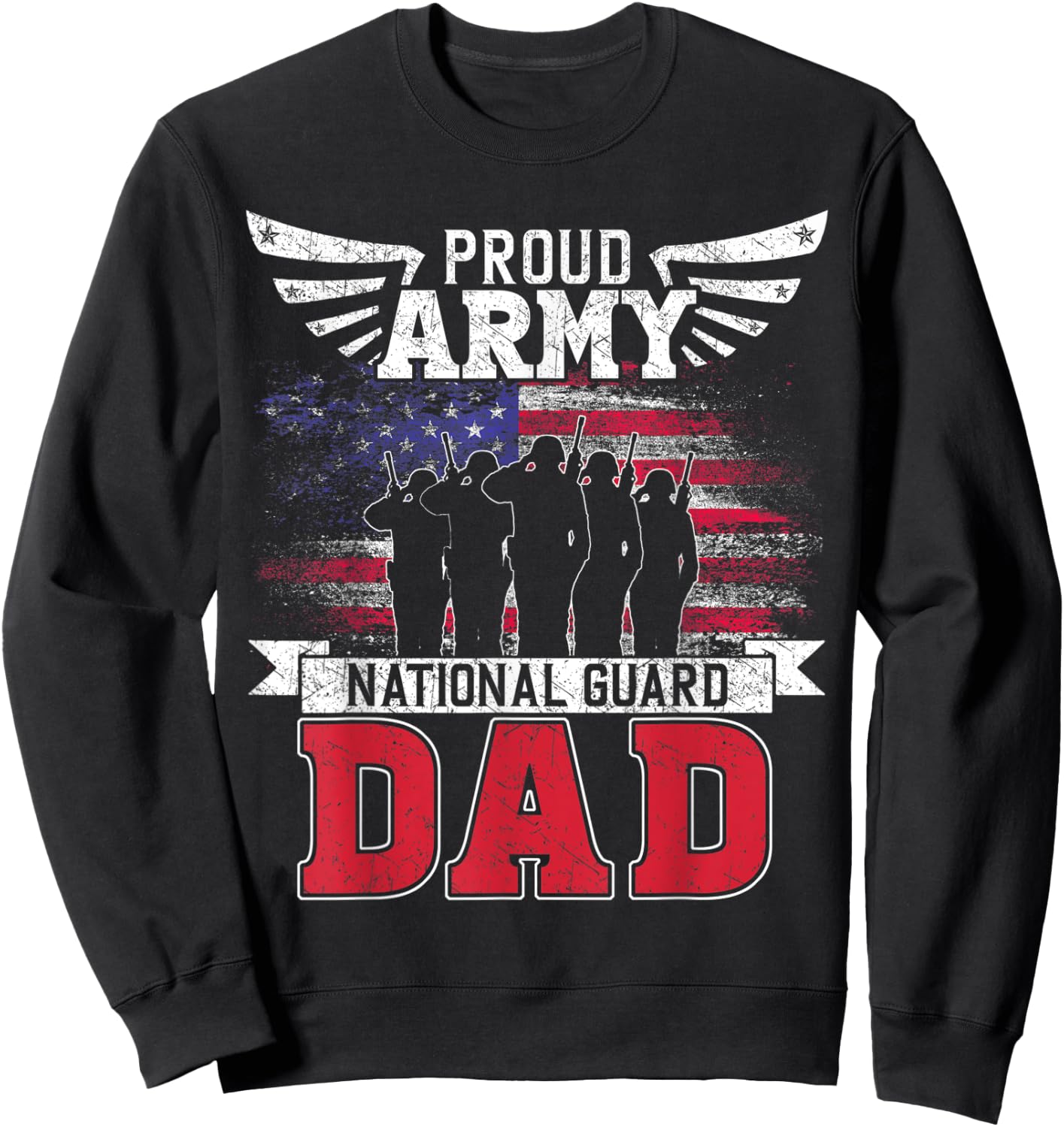Proud Army National Guard Dad Father Soldier Father's Day Sweatshirt - Sweatshirt | Black