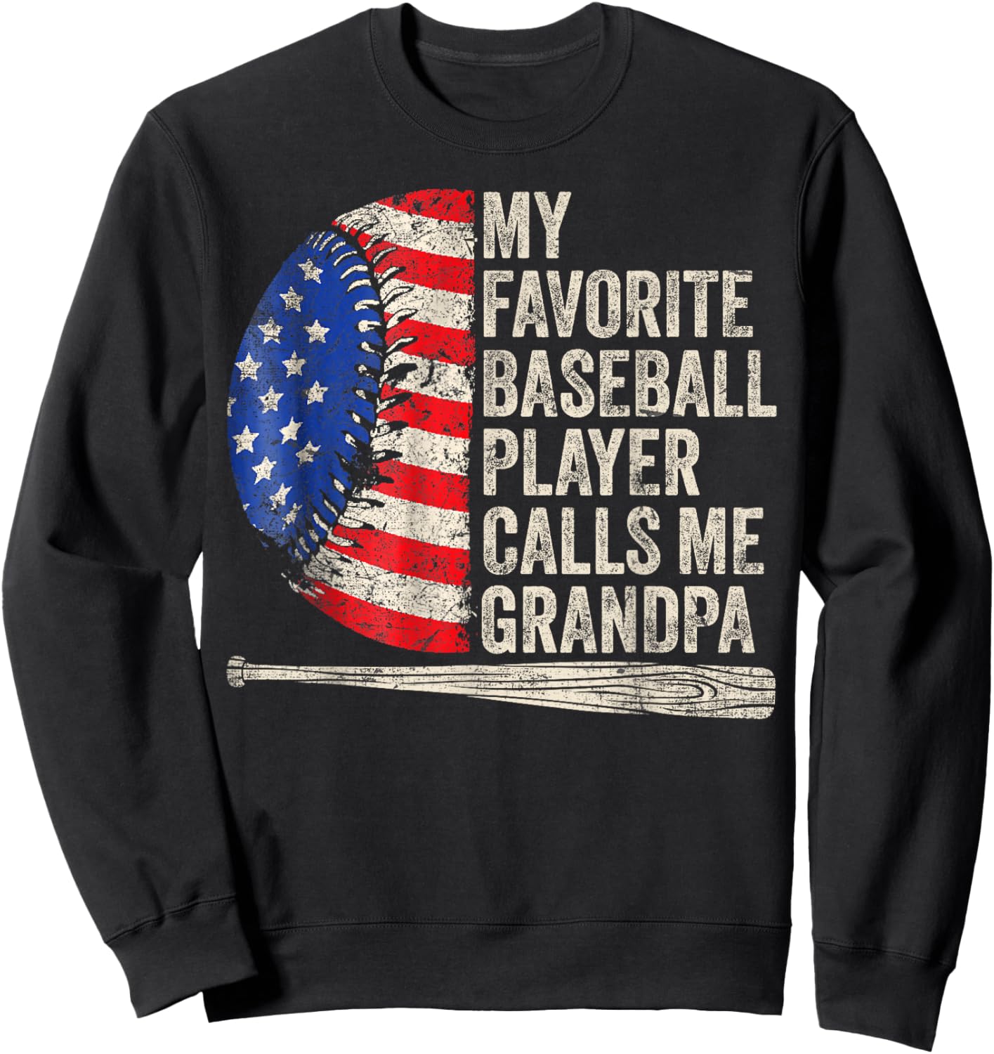 My Favorite Baseball Player Calls Me Grandpa Father's Day Sweatshirt - Sweatshirt | Black