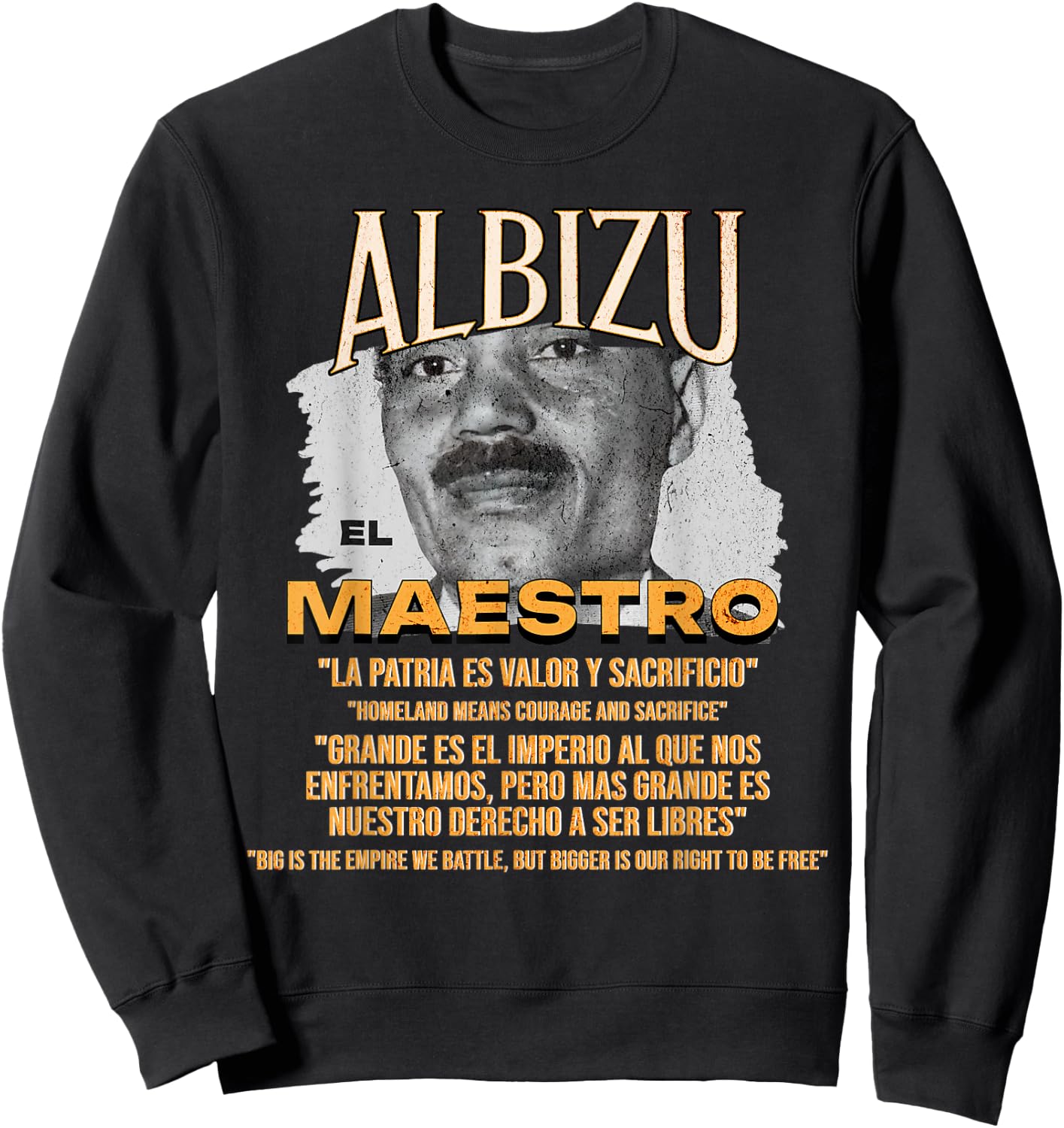 Pedro Albizu Campos El Maestro Puerto Rico Independence Sweatshirt - Sweatshirt | Black