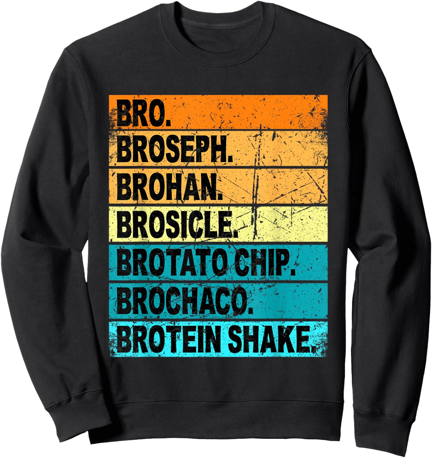 Bro Broseph Broham Shirt Dude Bruh Bro Gym Outfit Stuff Sweatshirt - Sweatshirt | Black