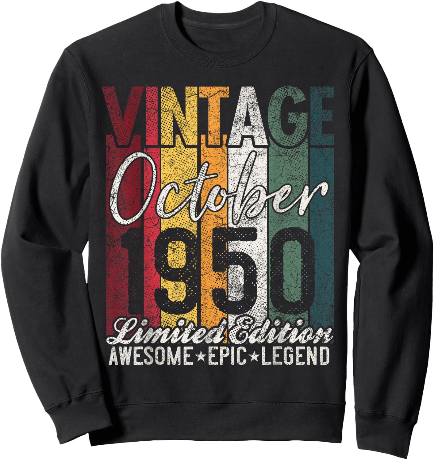 October 1950 75th Birthday Gift 75 Years Old Vintage Retro Sweatshirt - Sweatshirt | Black