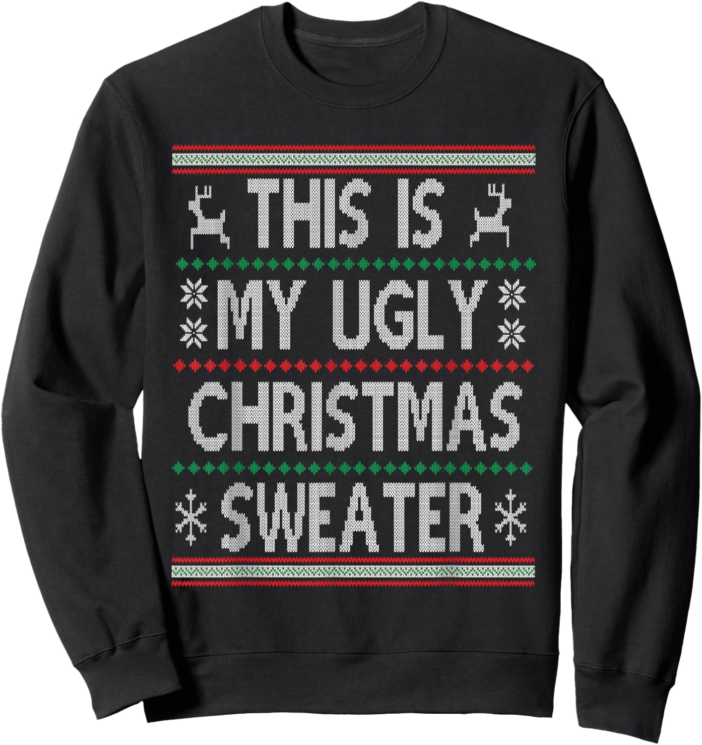 Funny Christmas This Is My Ugly Sweater Men Women Kids Gift Sweatshirt - Sweatshirt | Black